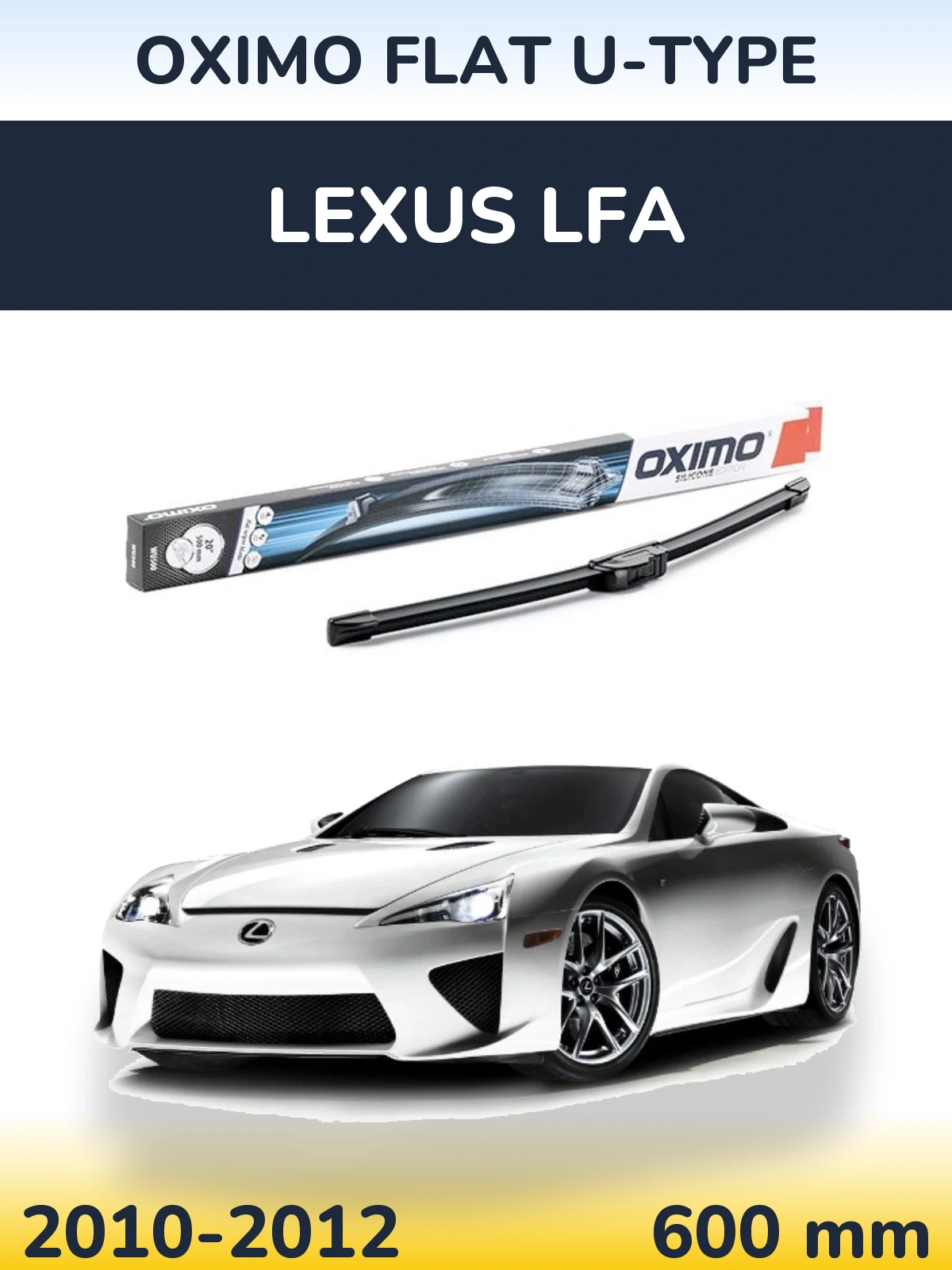 Ștergătoare Oximo Flat U-type pentru Lexus LFA