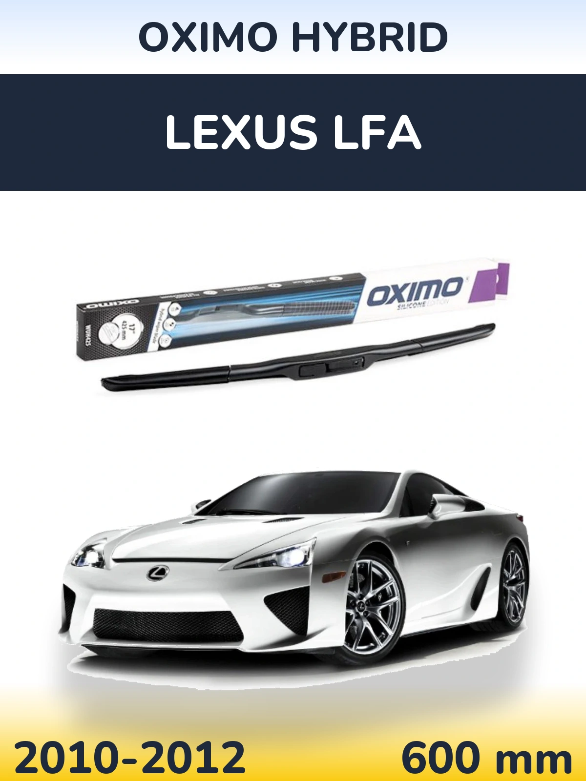 Ștergătoare Oximo Hybrid pentru Lexus LFA