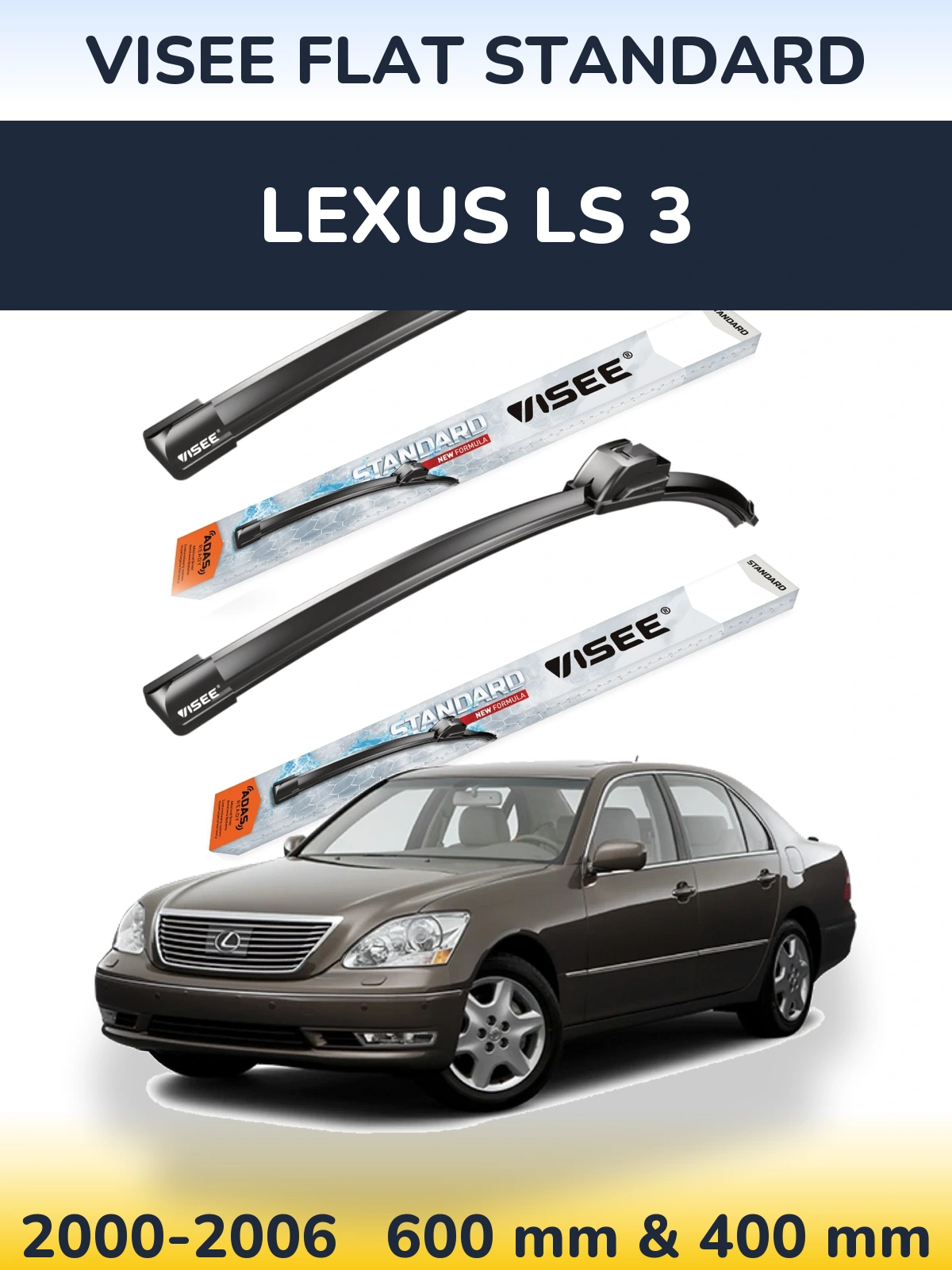 Ștergătoare VISEE FLAT STANDARD pentru Lexus LS 3