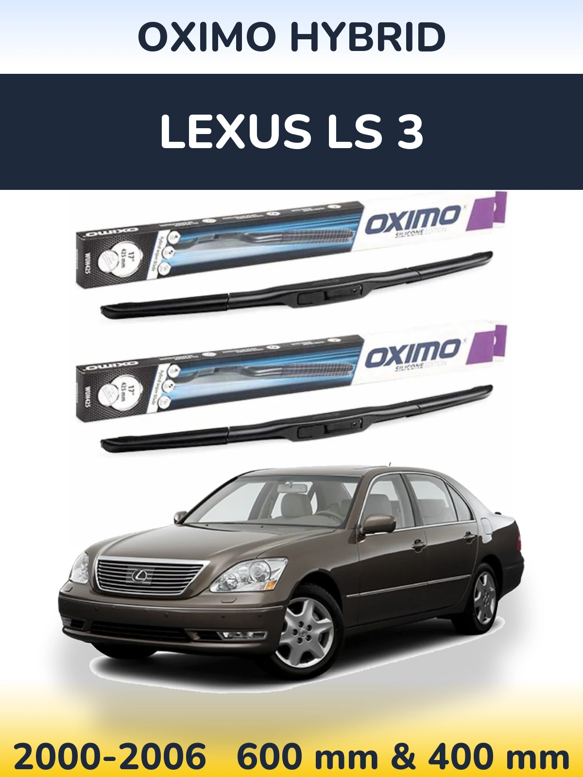 Ștergătoare Oximo Hybrid pentru Lexus LS 3