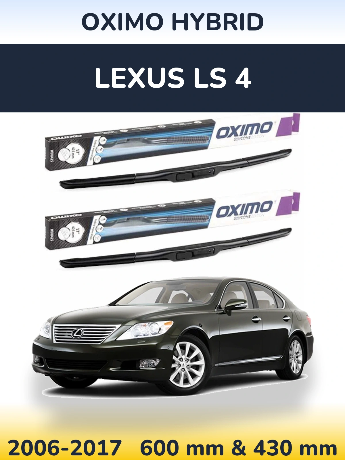 Ștergătoare Oximo Hybrid pentru Lexus LS 4