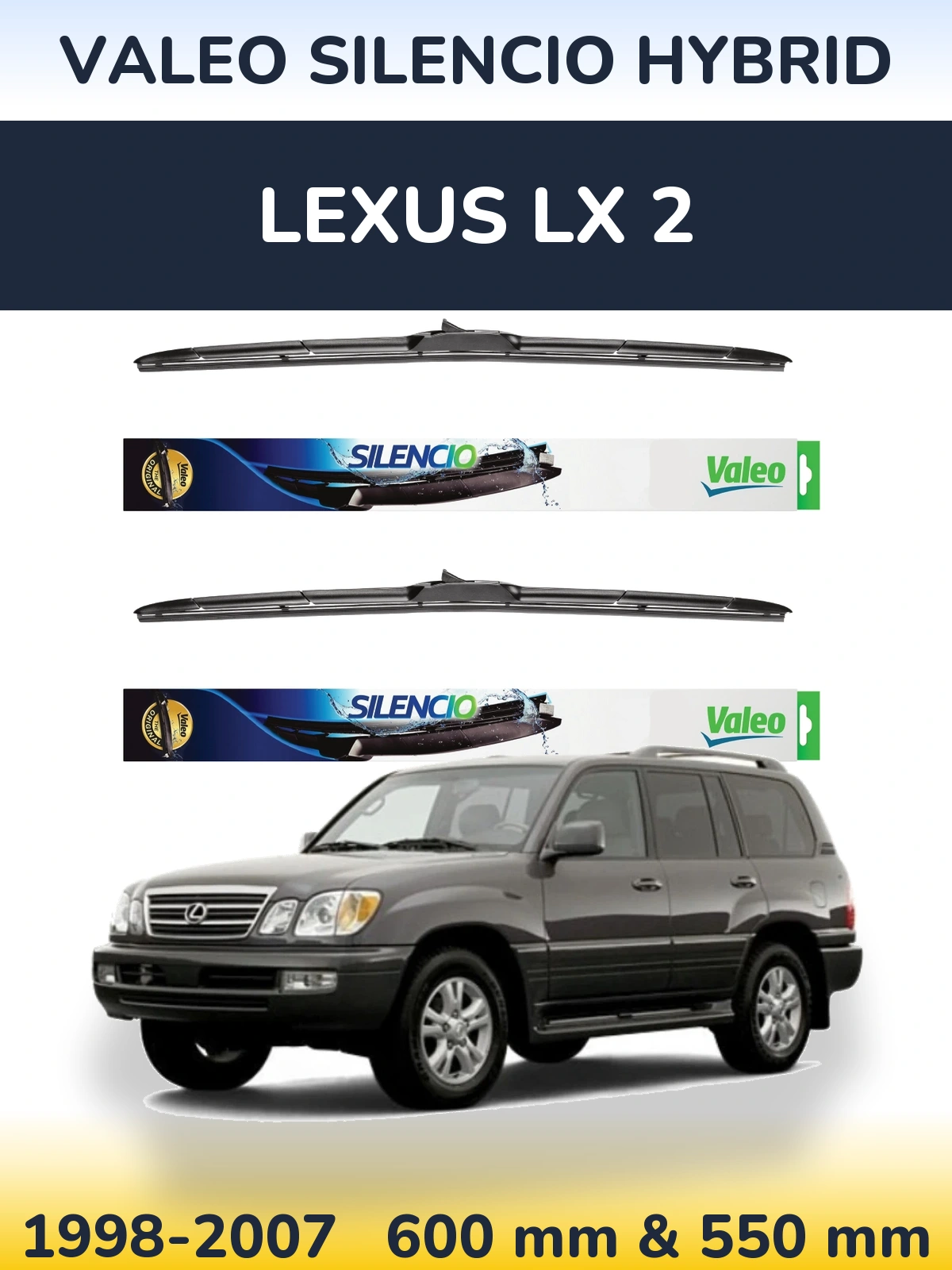 Ștergătoare Valeo Silencio Hybrid pentru Lexus LX 2