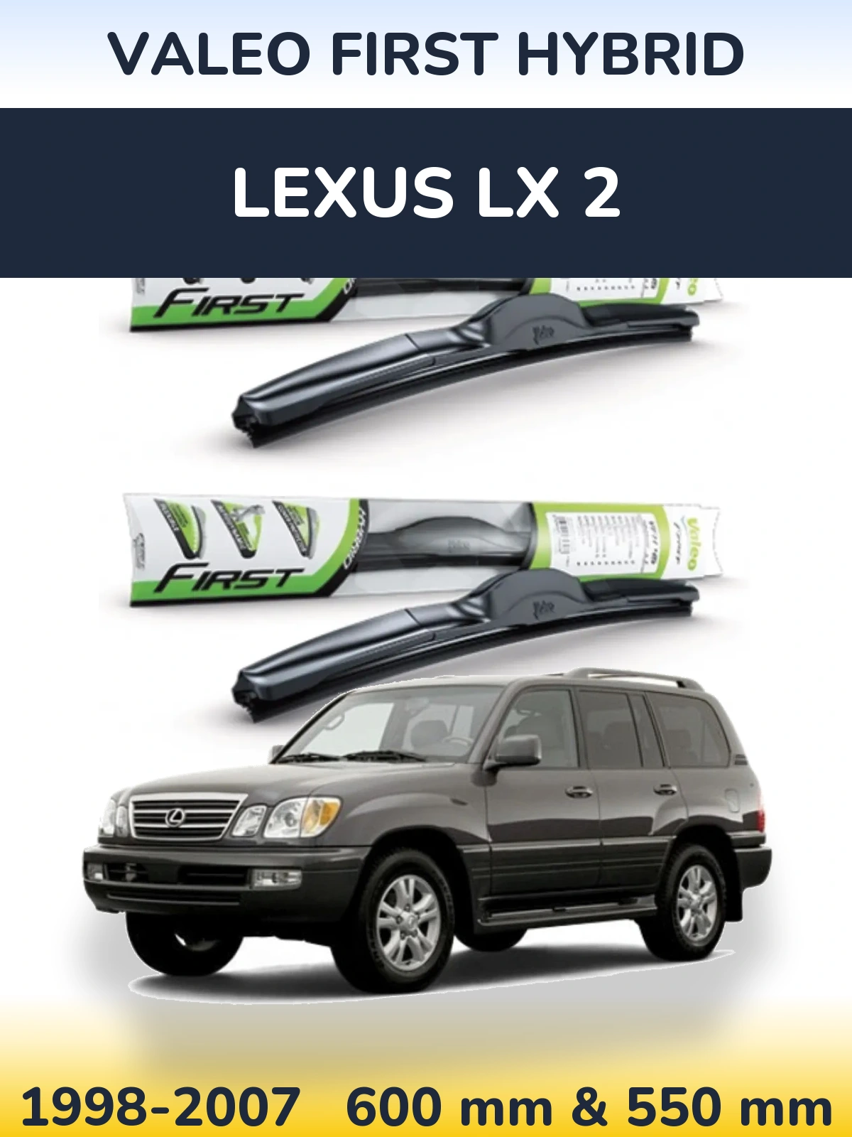 Ștergătoare Valeo First Hybrid pentru Lexus LX 2