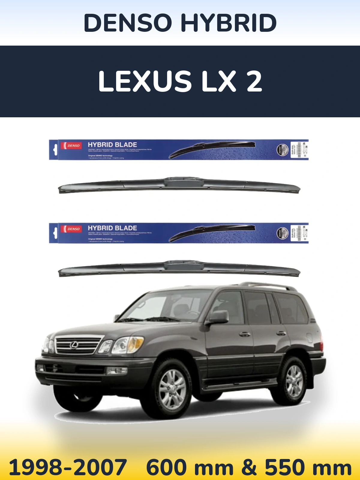 Ștergătoare Denso Hybrid pentru Lexus LX 2