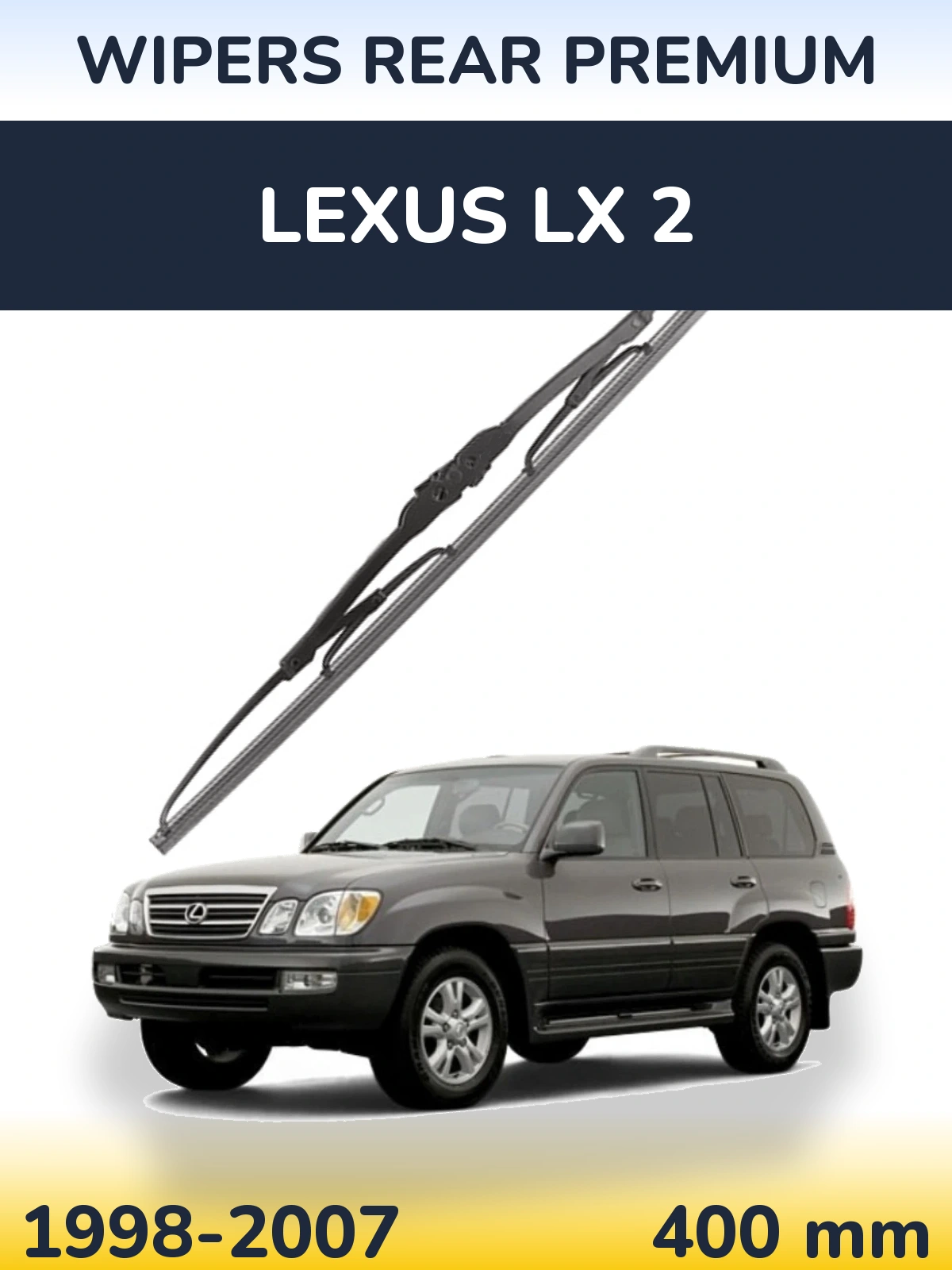 Ștergătoare WIPERS REAR PREMIUM pentru Lexus LX 2