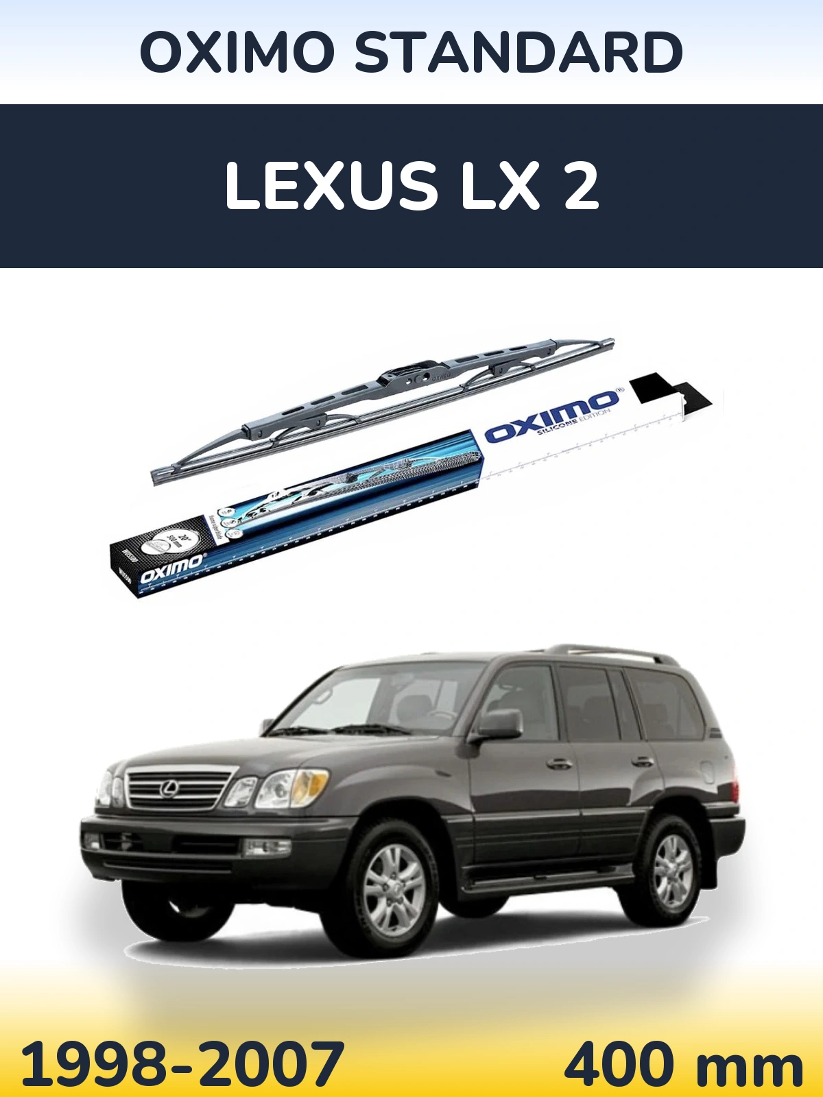 Ștergătoare Oximo Standard pentru Lexus LX 2