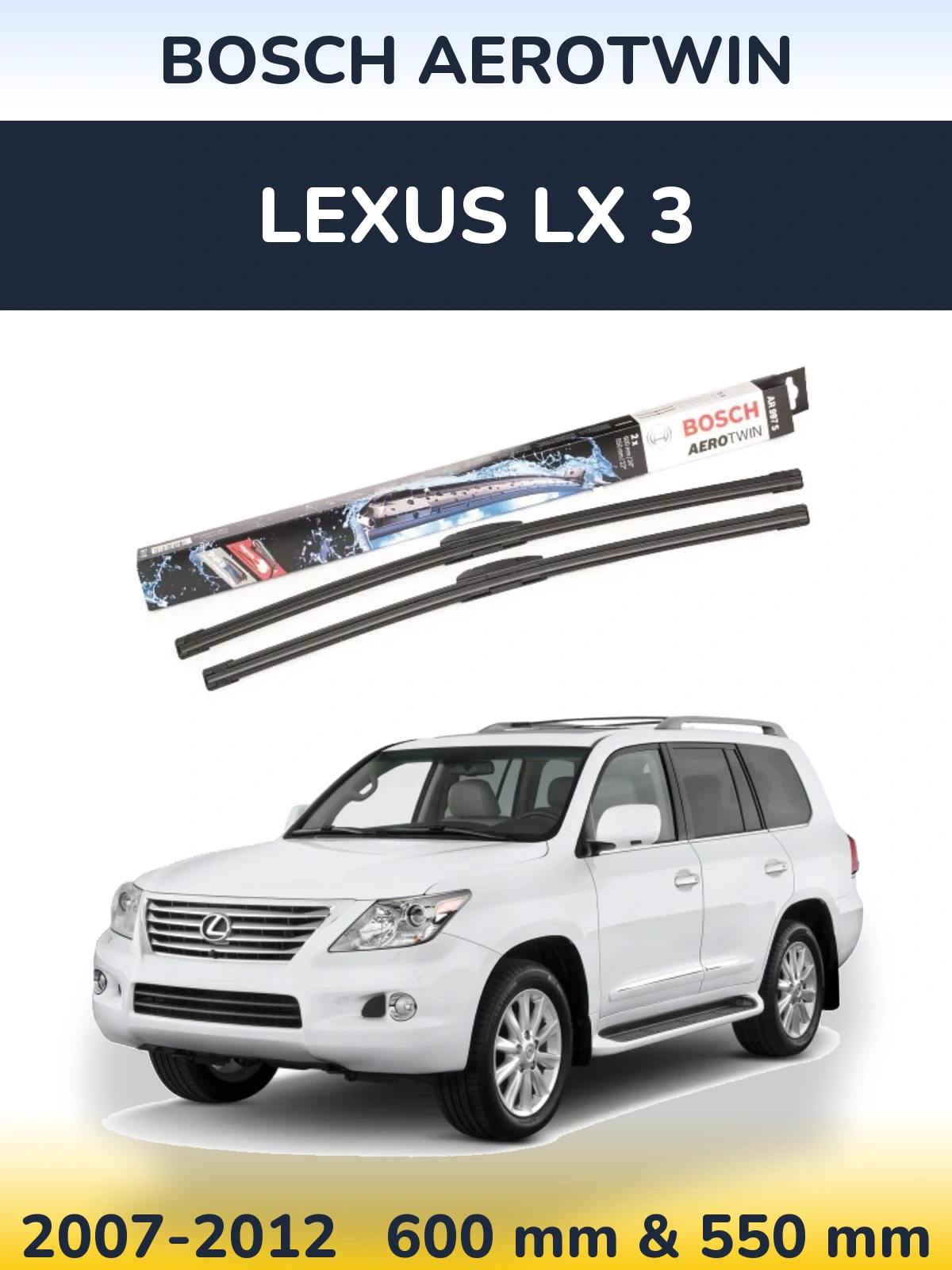 Ștergătoare BOSCH AeroTwin pentru Lexus LX 3