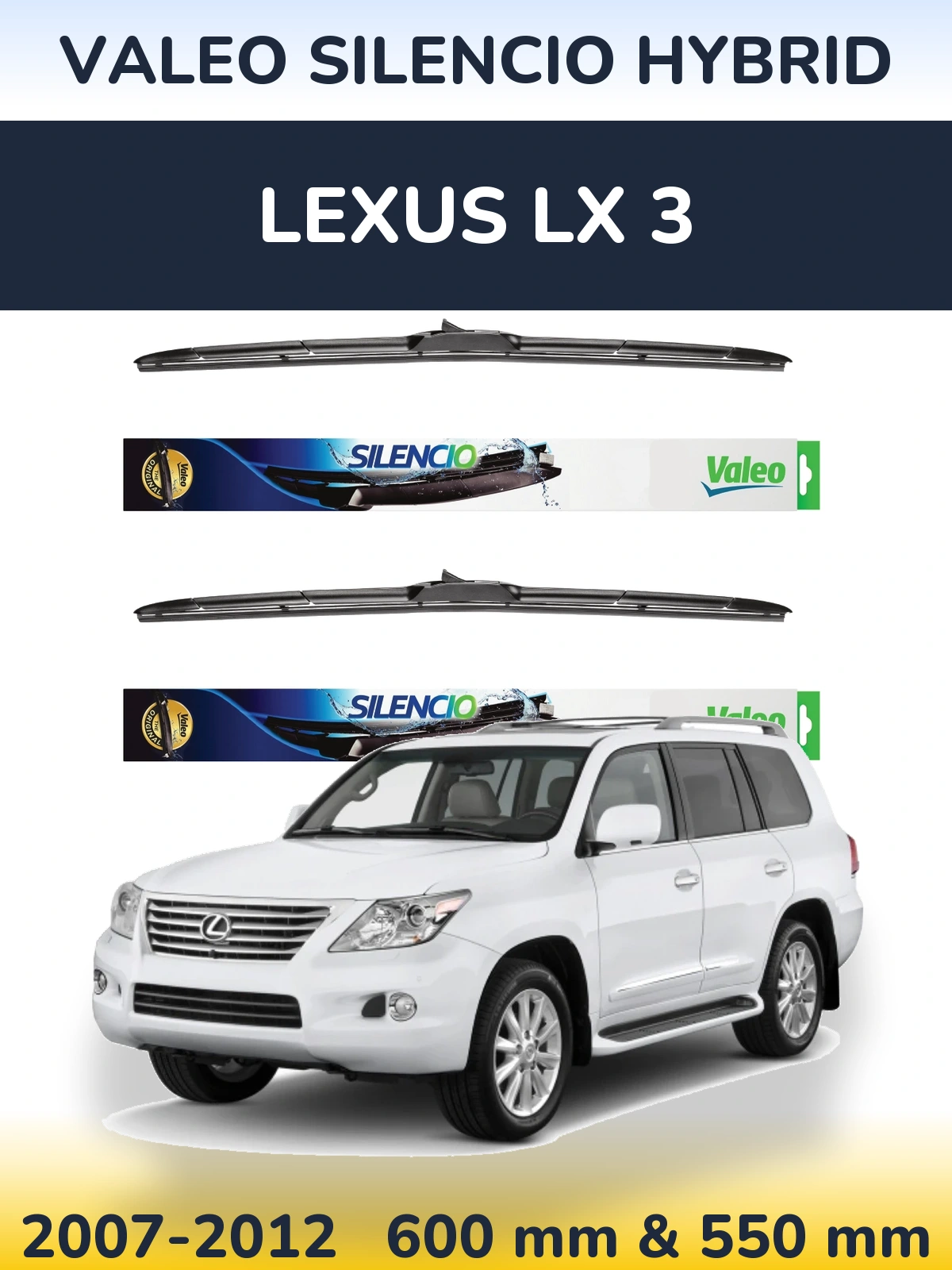Ștergătoare Valeo Silencio Hybrid pentru Lexus LX 3