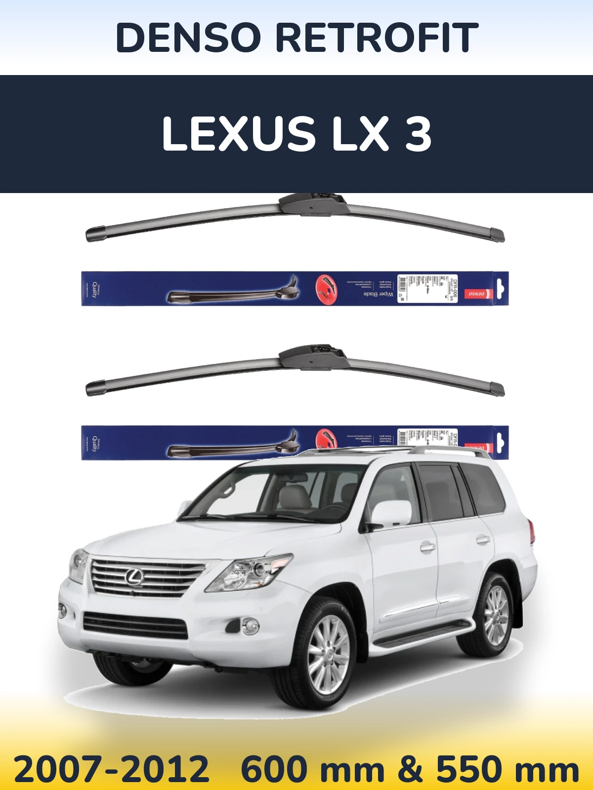 Ștergătoare Denso Retrofit pentru Lexus LX 3