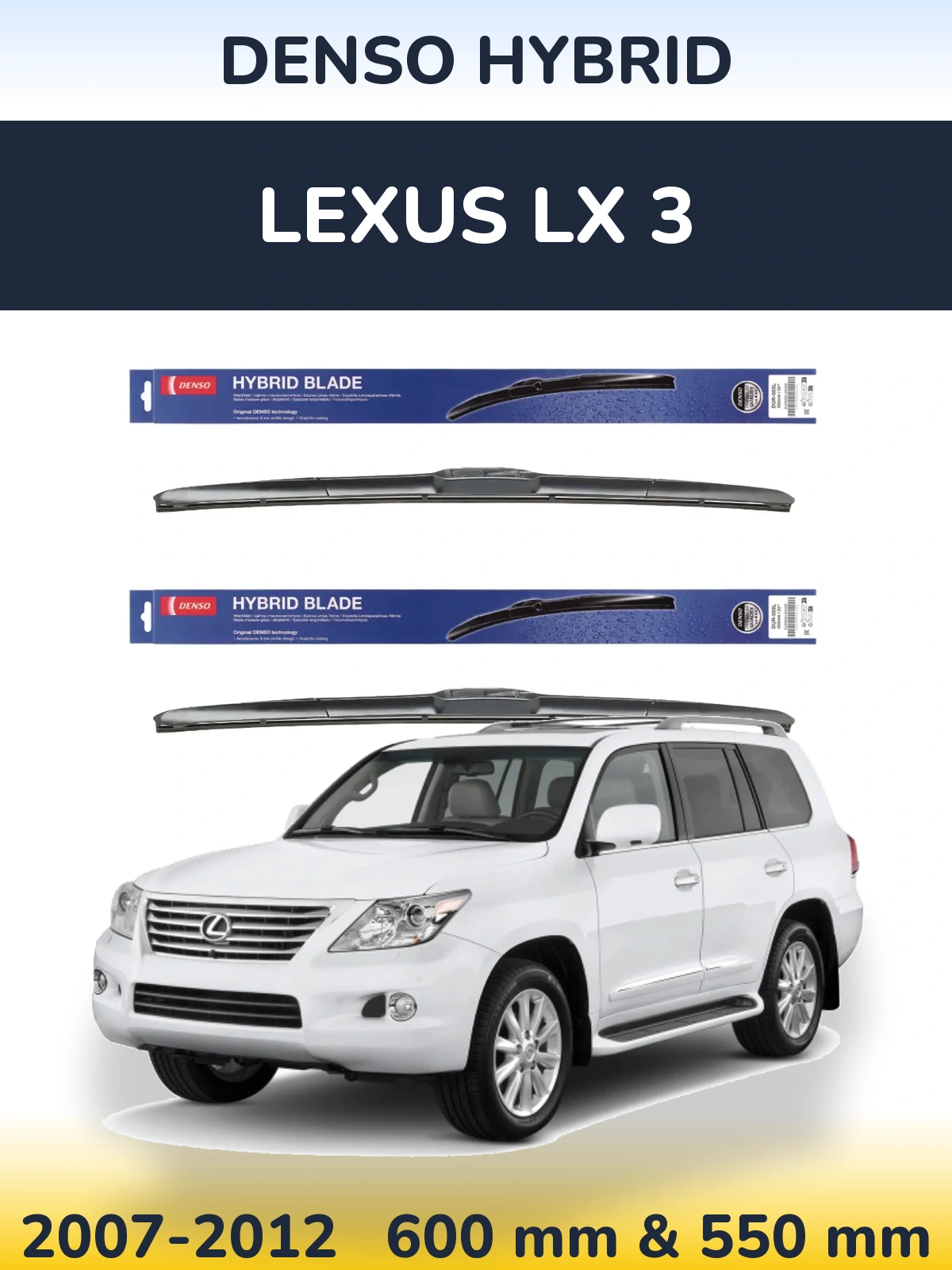 Ștergătoare Denso Hybrid pentru Lexus LX 3