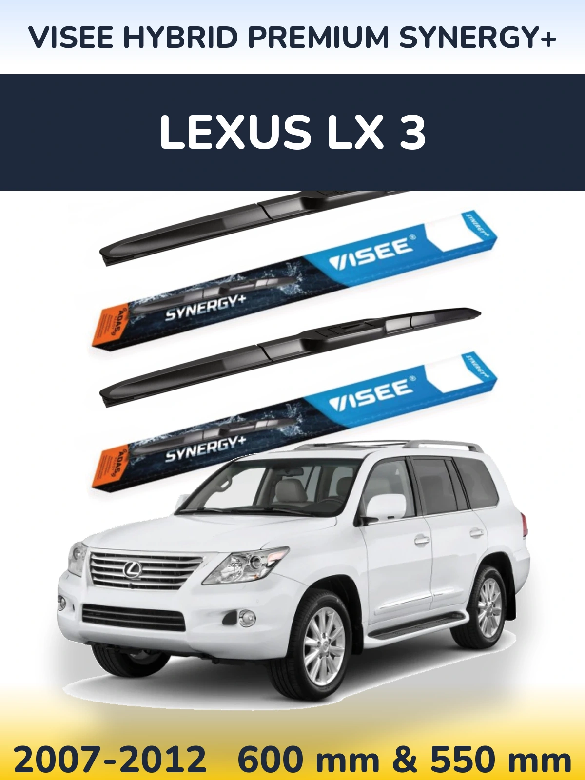 Ștergătoare VISEE HYBRID PREMIUM SYNERGY+ pentru Lexus LX 3