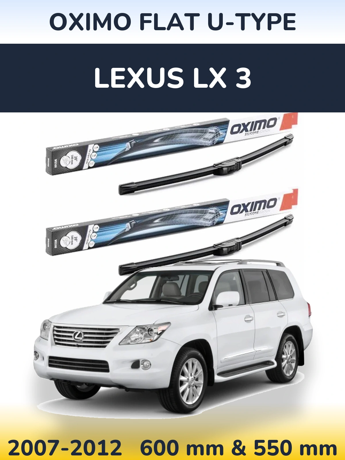 Ștergătoare Oximo Flat U-type pentru Lexus LX 3