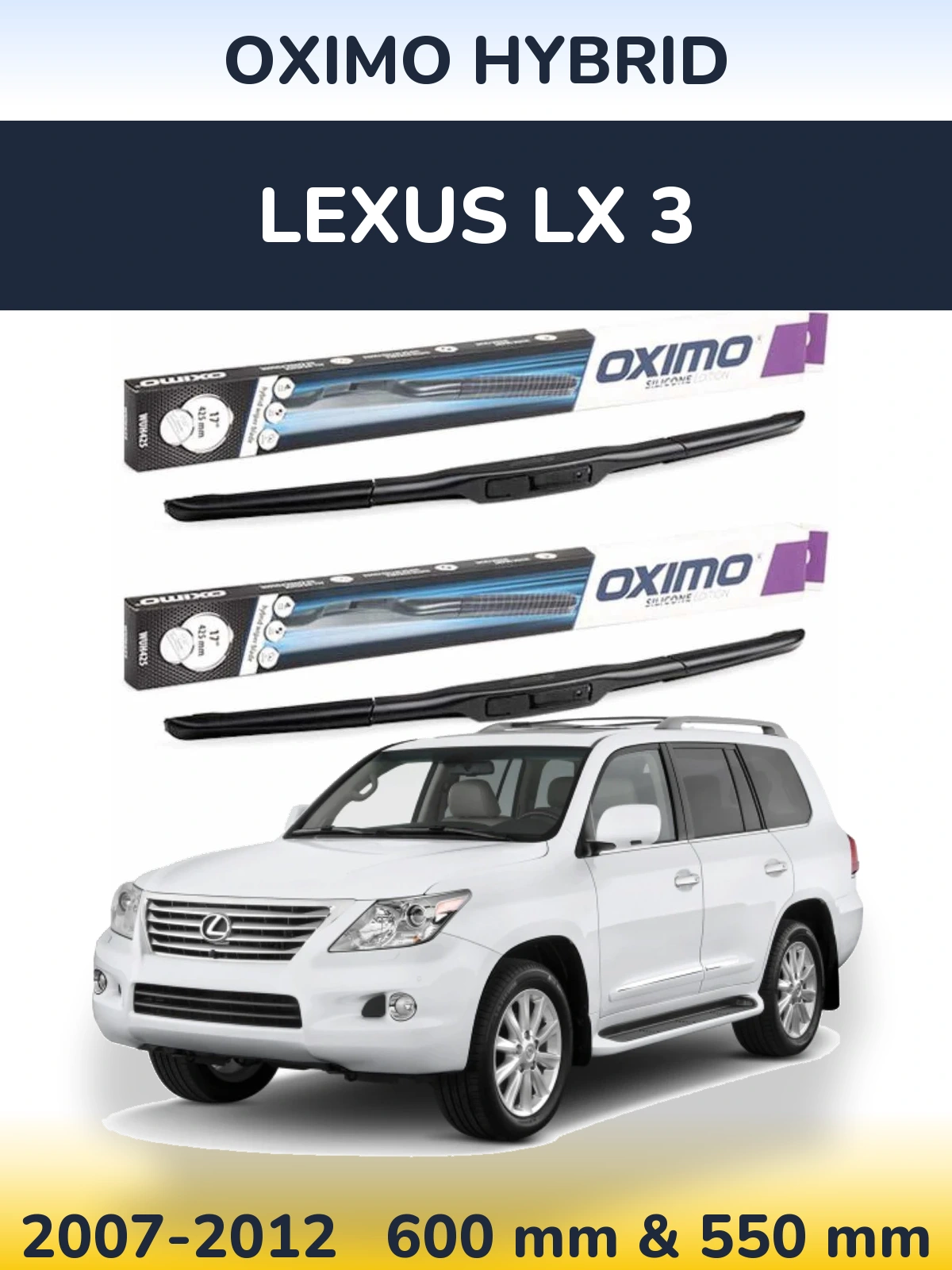 Ștergătoare Oximo Hybrid pentru Lexus LX 3