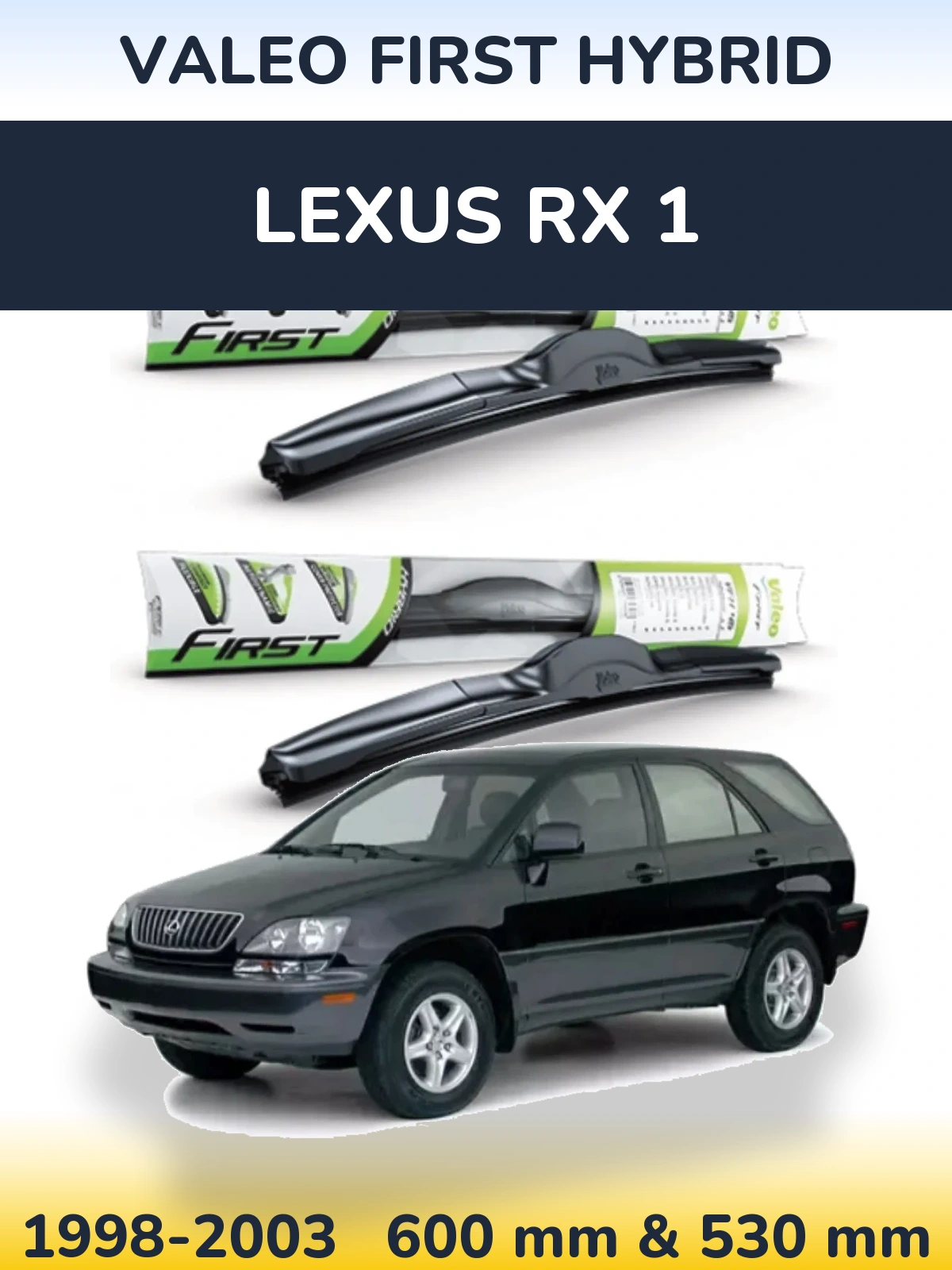Ștergătoare Valeo First Hybrid pentru Lexus RX 1
