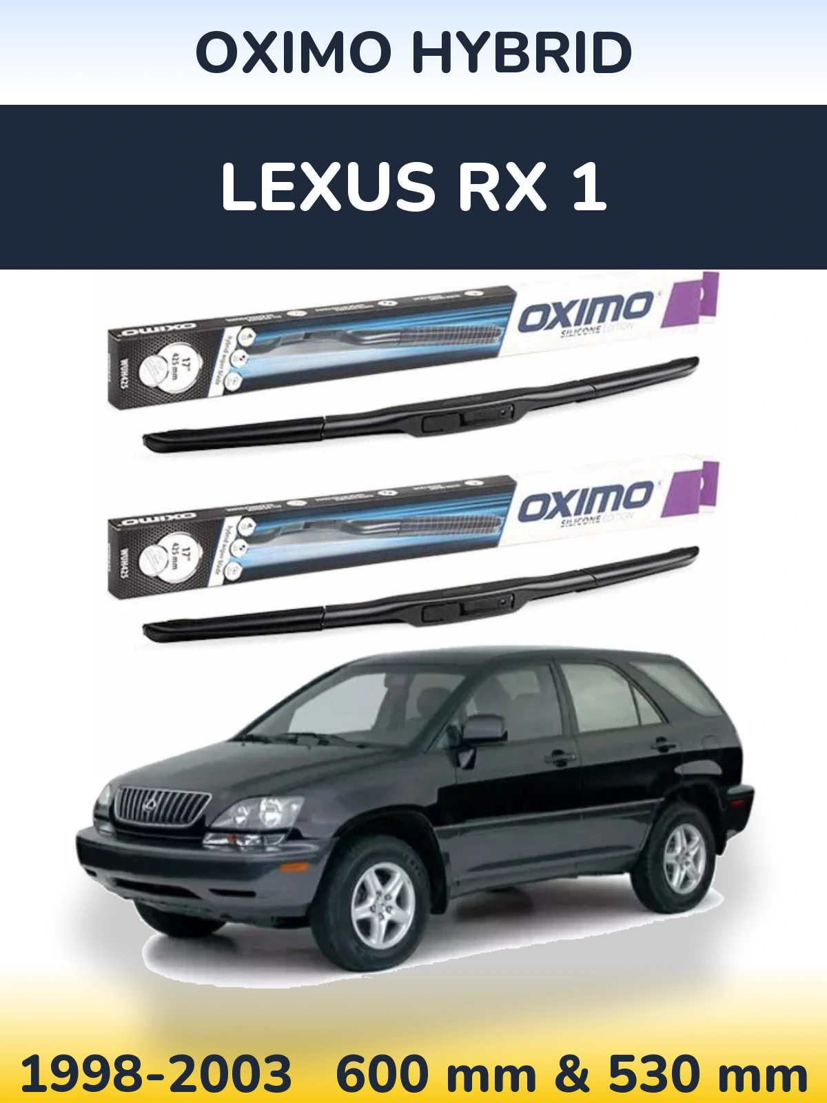 Ștergătoare Oximo Hybrid pentru Lexus RX 1