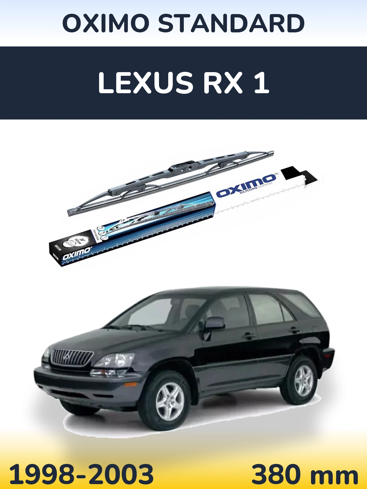 Ștergătoare Oximo Standard pentru Lexus RX 1
