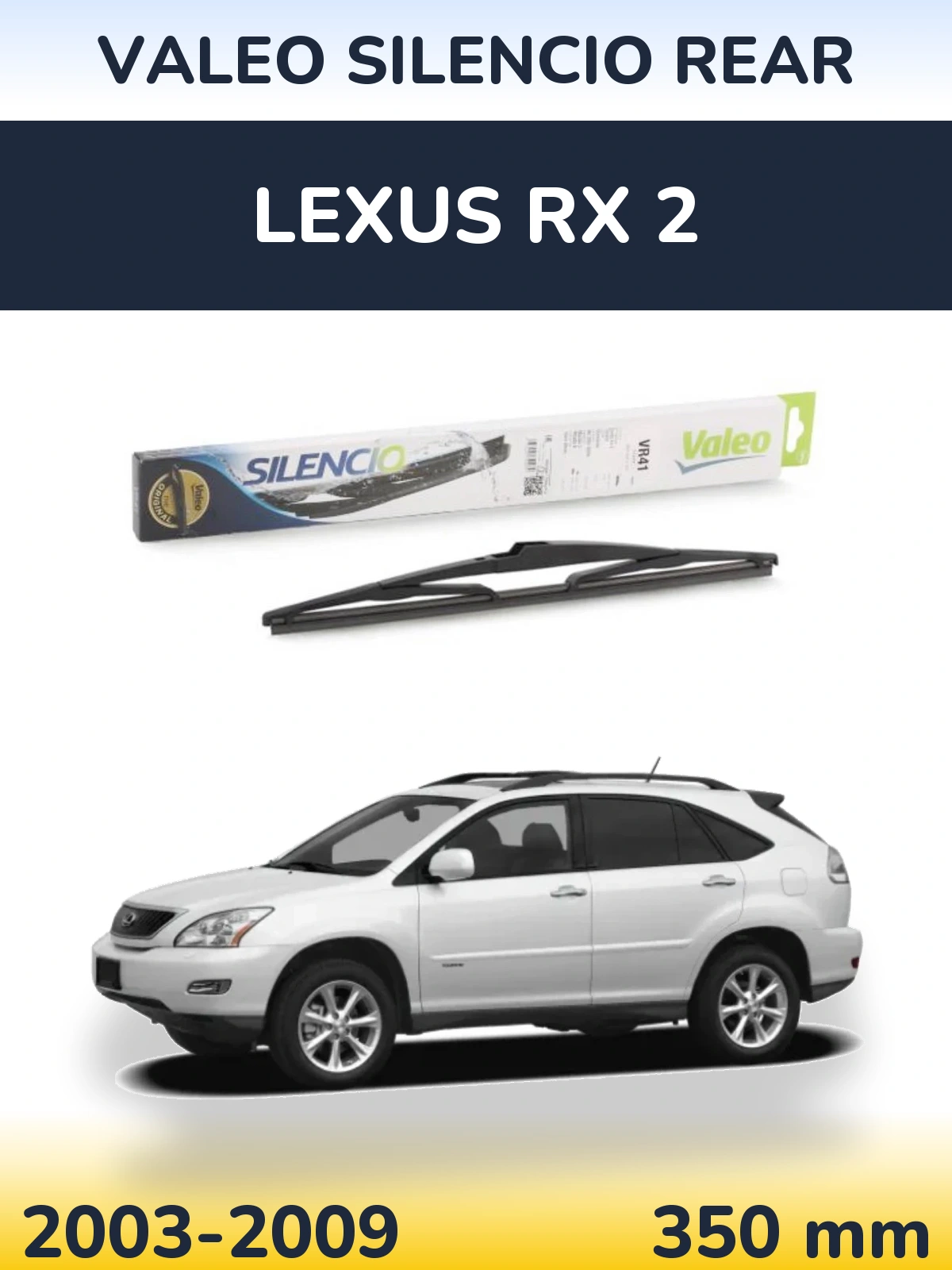 Ștergătoare Valeo Silencio Rear pentru Lexus RX 2