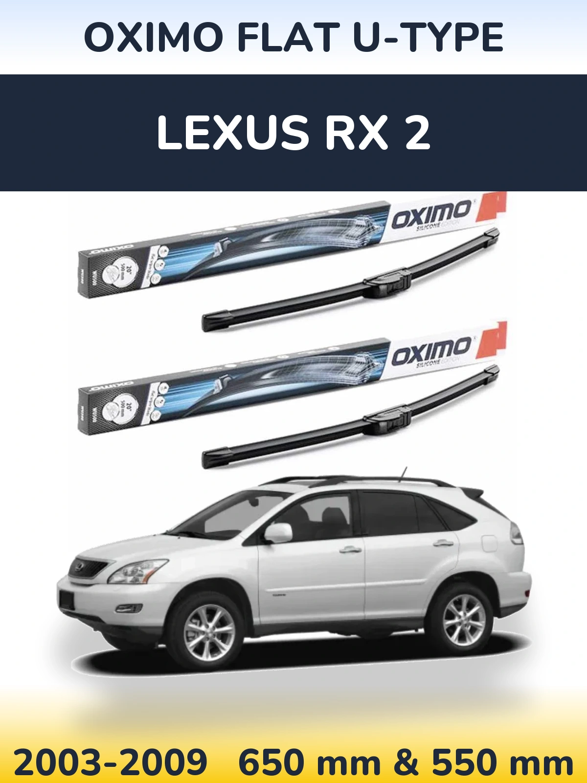 Ștergătoare Oximo Flat U-type pentru Lexus RX 2