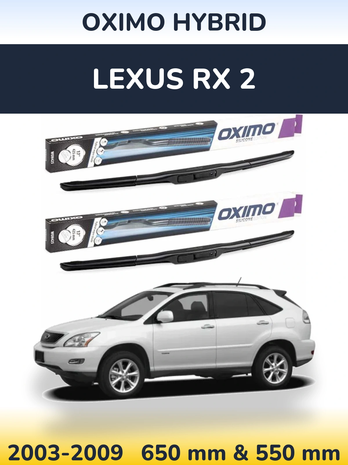 Ștergătoare Oximo Hybrid pentru Lexus RX 2
