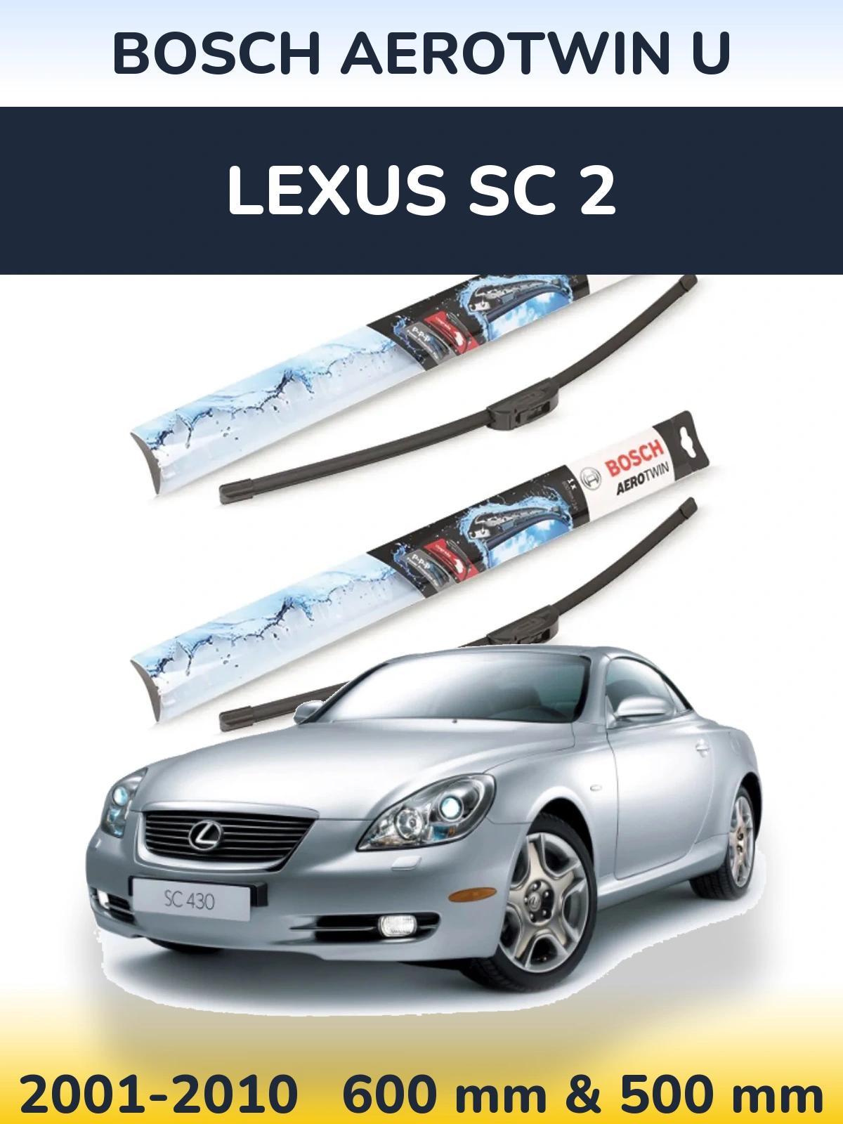 Комплект передних дворников BOSCH AeroTwin U 600 & 500 мм для Lexus SC 2 2001-2010