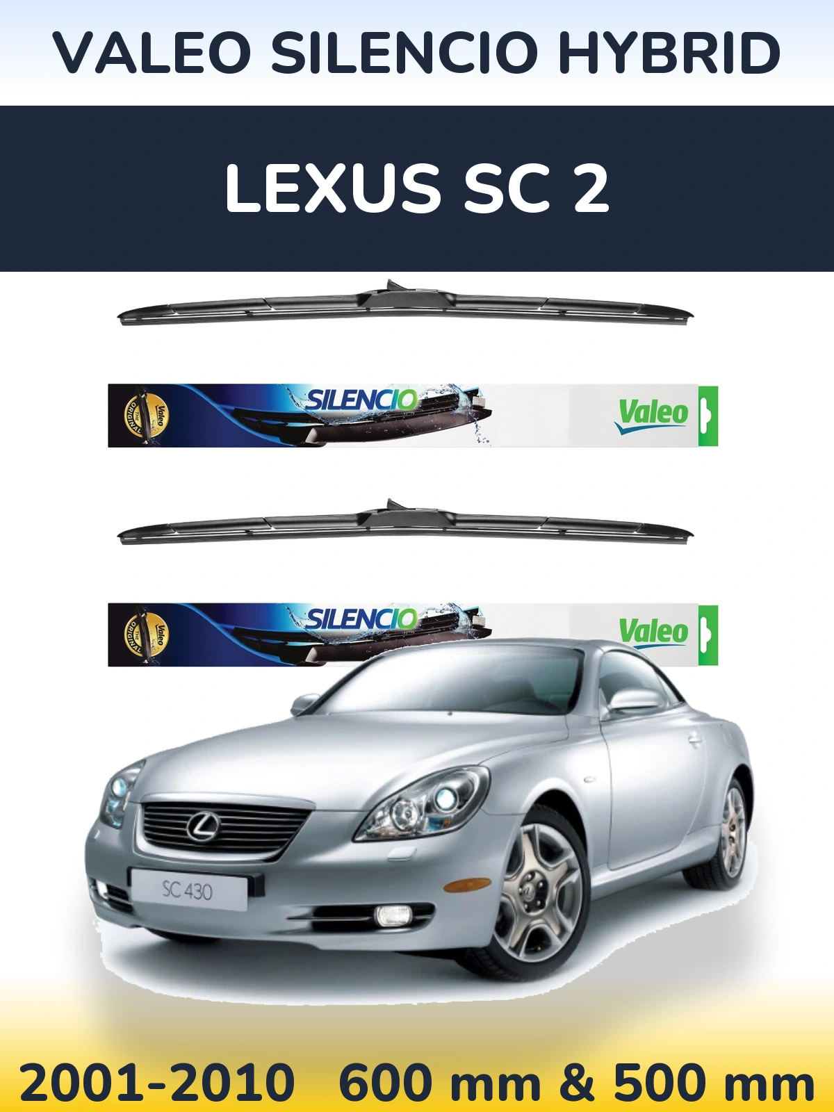 Ștergătoare Valeo Silencio Hybrid pentru Lexus SC 2