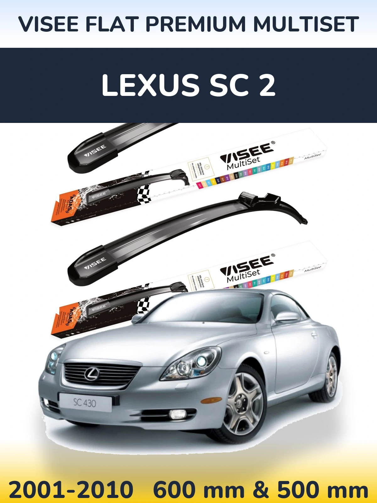 Ștergătoare VISEE FLAT PREMIUM MultiSet pentru Lexus SC 2