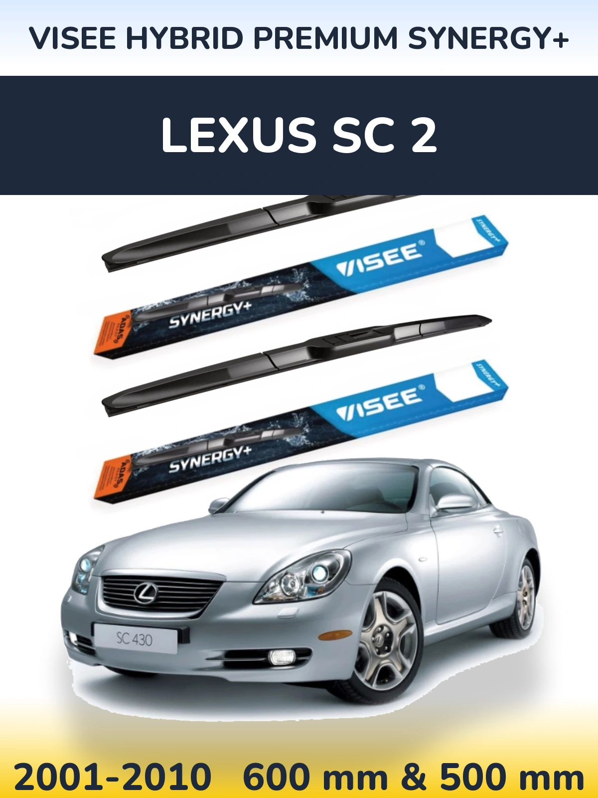 Ștergătoare VISEE HYBRID PREMIUM SYNERGY+ pentru Lexus SC 2
