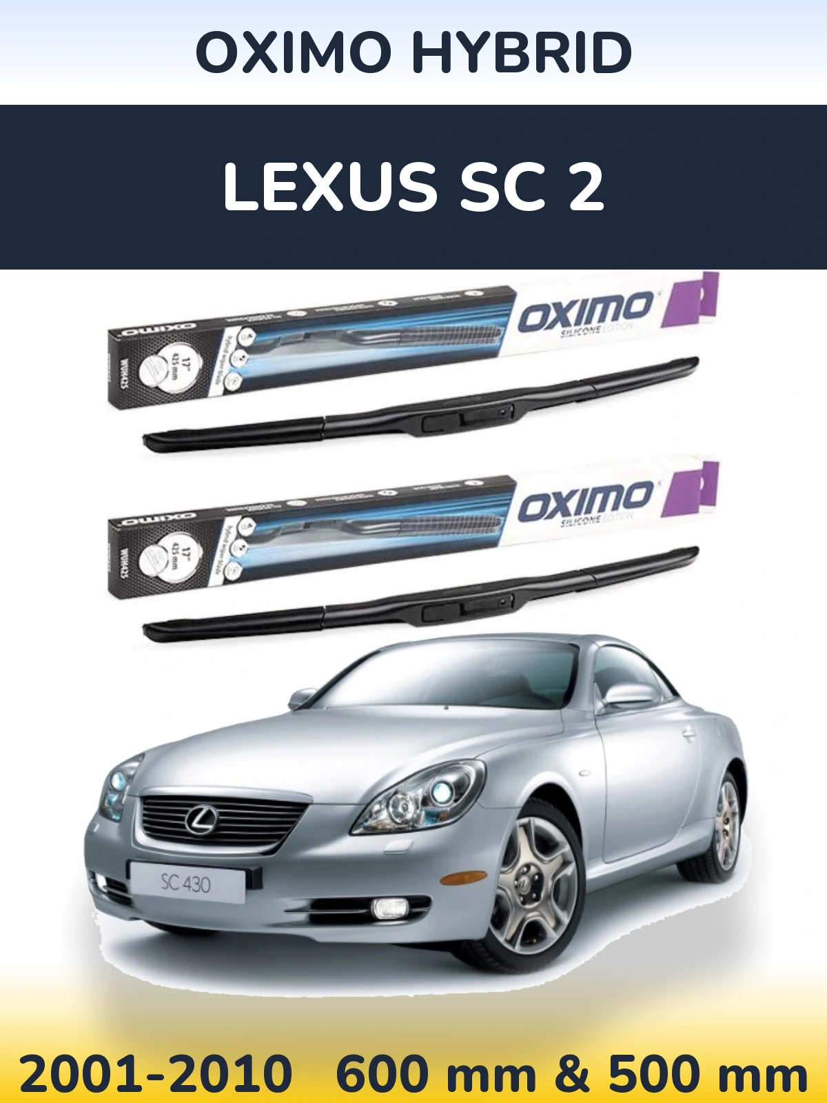 Ștergătoare Oximo Hybrid pentru Lexus SC 2