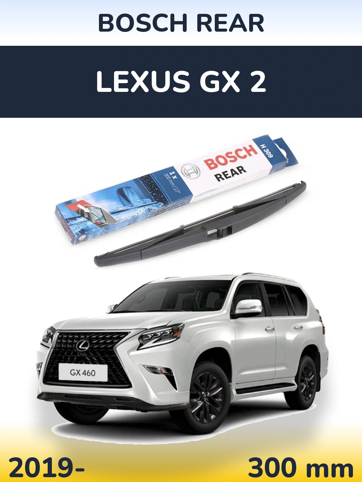 Ștergătoare BOSCH Rear pentru Lexus GX 2