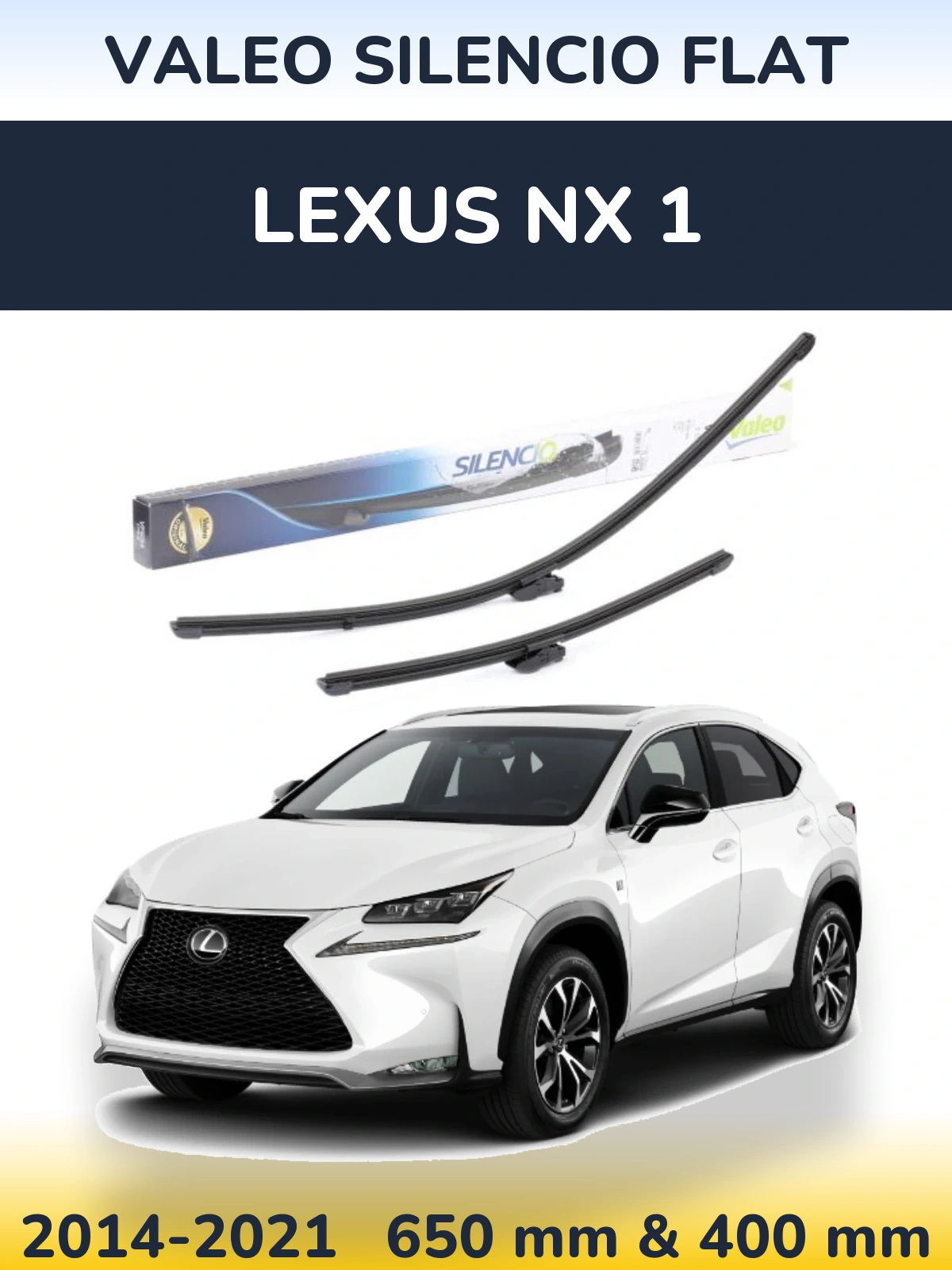 Ștergătoare Valeo Silencio Flat pentru Lexus NX 1