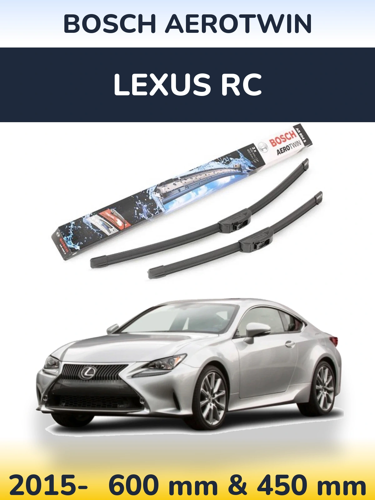 Ștergătoare BOSCH AeroTwin pentru Lexus RC
