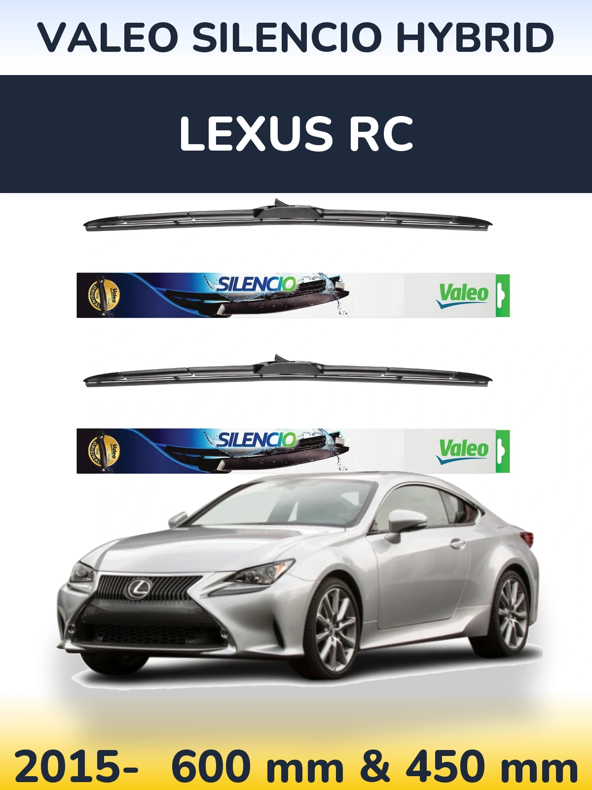Ștergătoare Valeo Silencio Hybrid pentru Lexus RC