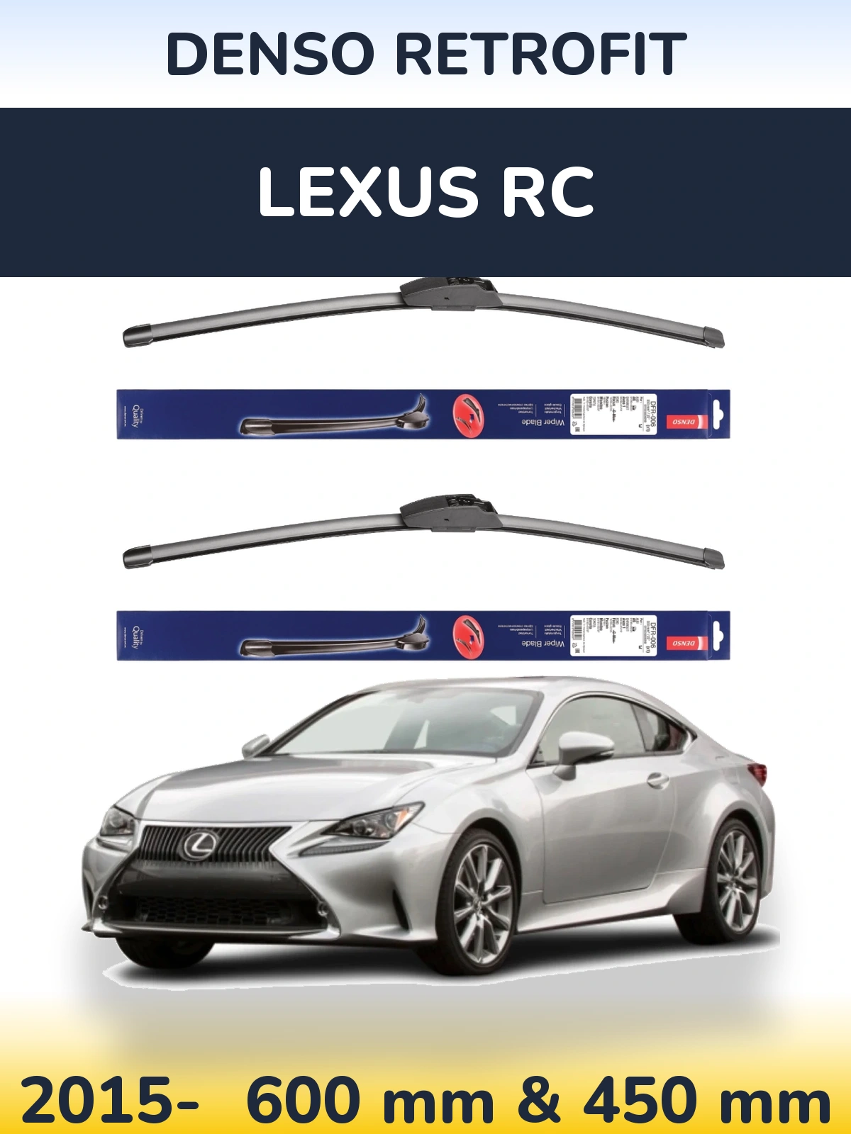 Комплект передніх щіток Denso Retrofit 600 & 450 мм для Lexus RC 2015-2026
