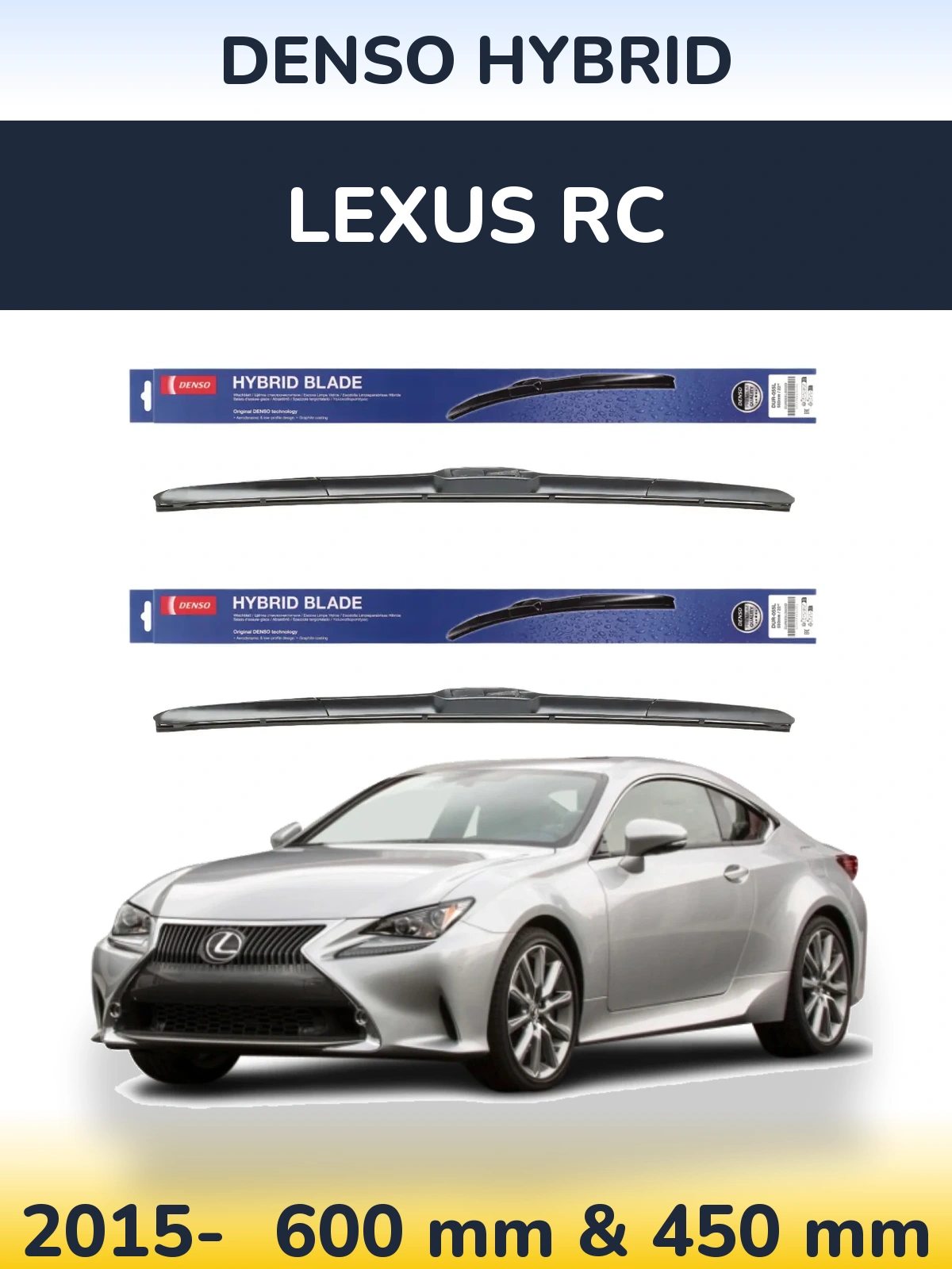Ștergătoare Denso Hybrid pentru Lexus RC