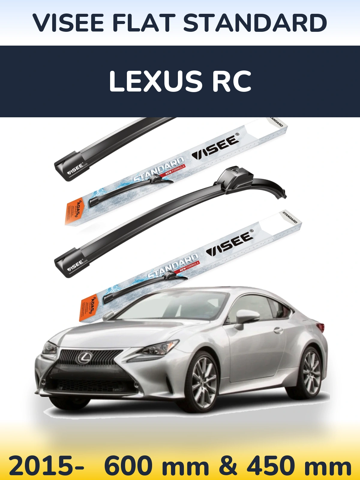 Front wiper blade set VISEE FLAT STANDARD 600 & 450 mm for Lexus RC 2015-2026