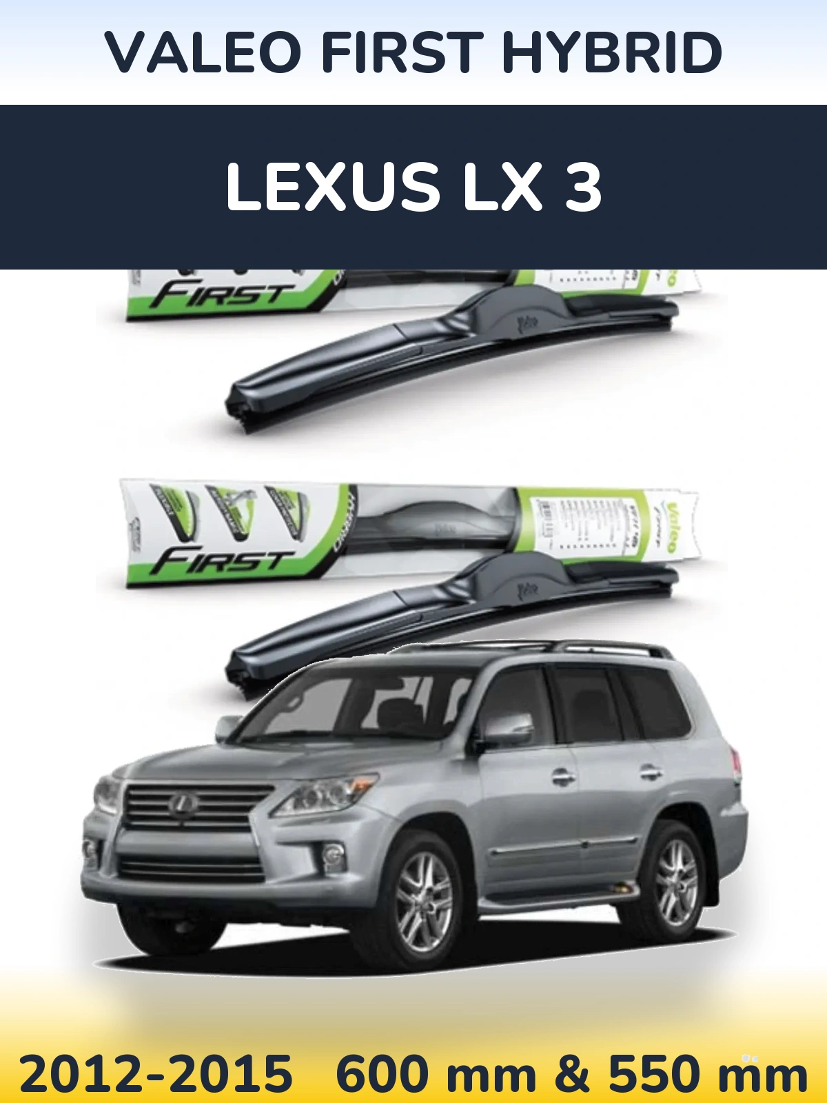 Ștergătoare Valeo First Hybrid pentru Lexus LX 3