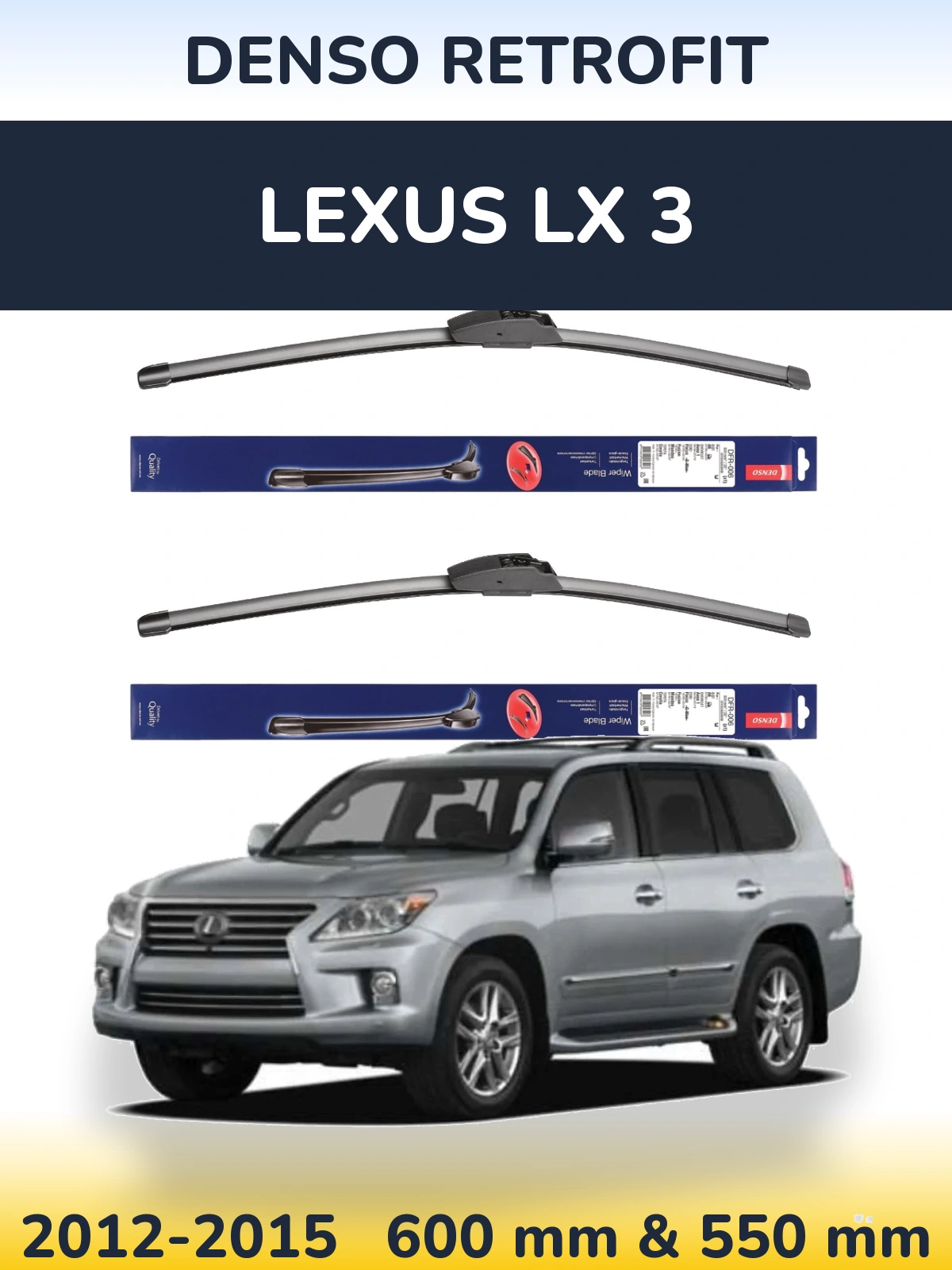 Ștergătoare Denso Retrofit pentru Lexus LX 3