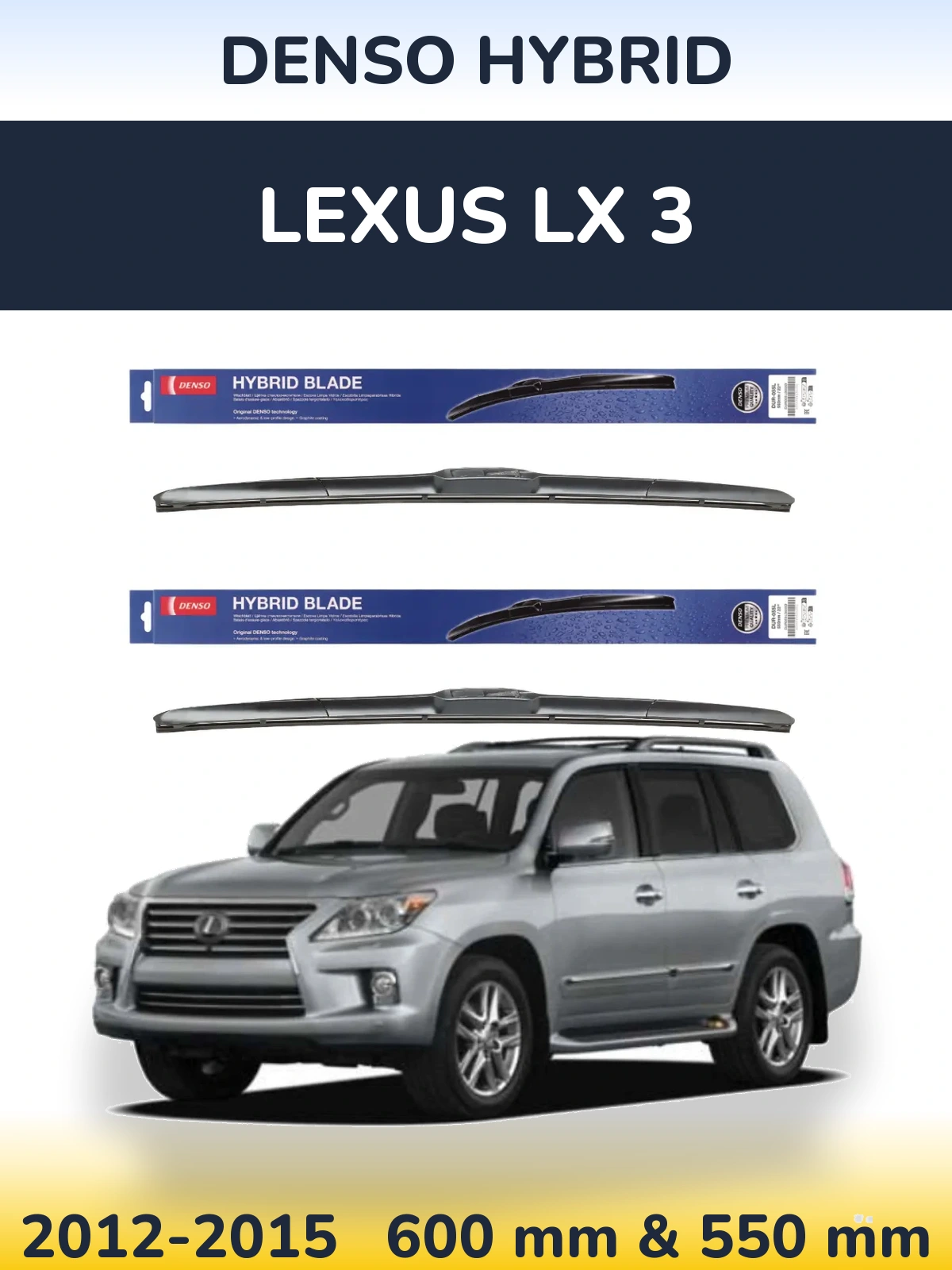 Ștergătoare Denso Hybrid pentru Lexus LX 3