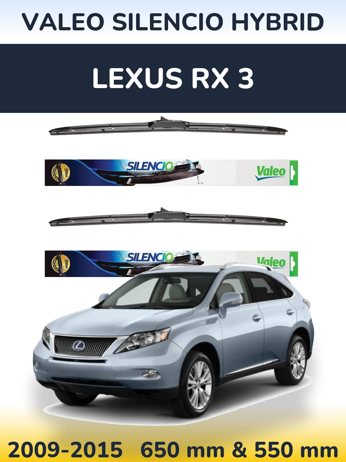 Ștergătoare Valeo Silencio Hybrid pentru Lexus RX 3