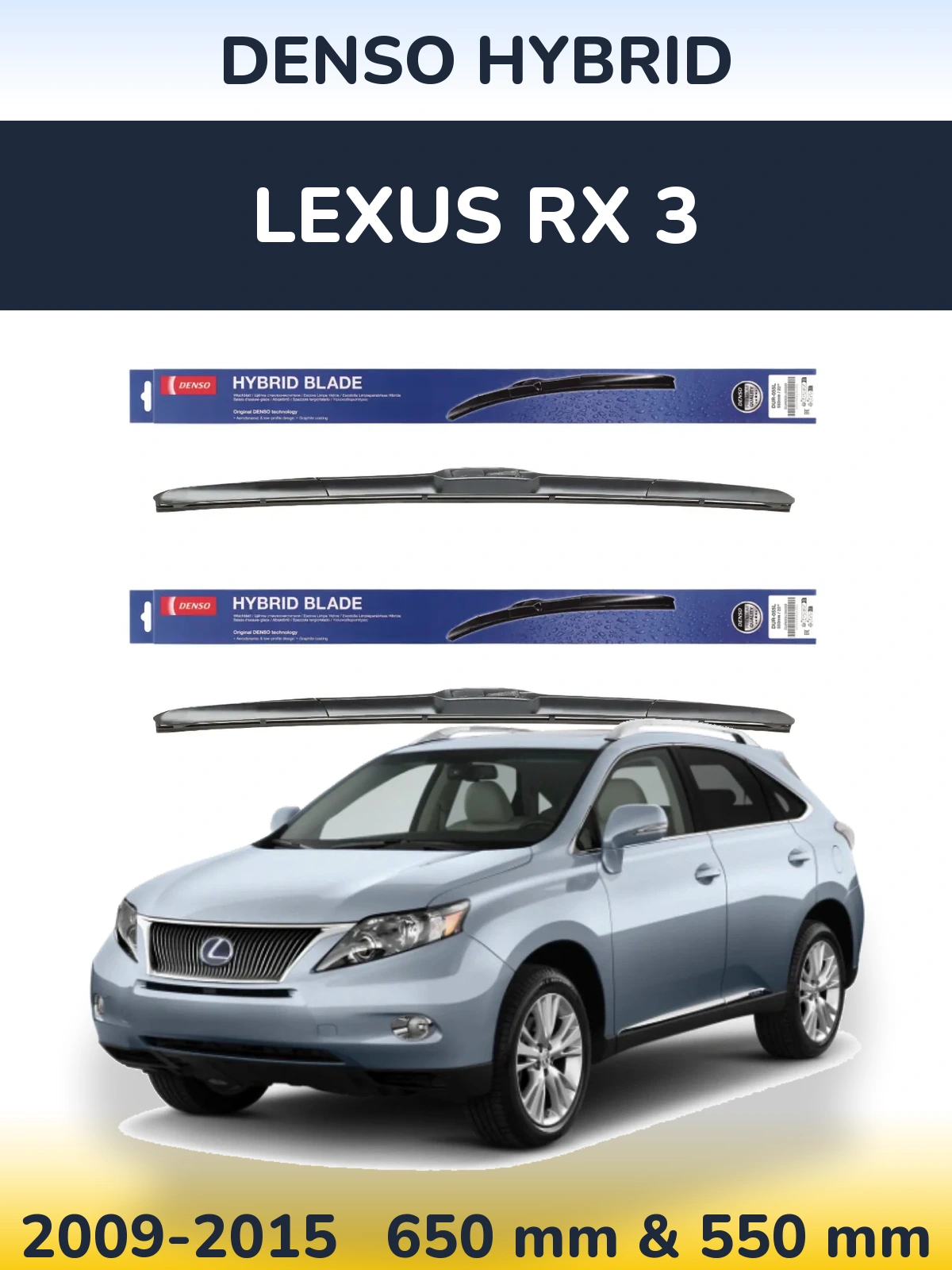 Ștergătoare Denso Hybrid pentru Lexus RX 3