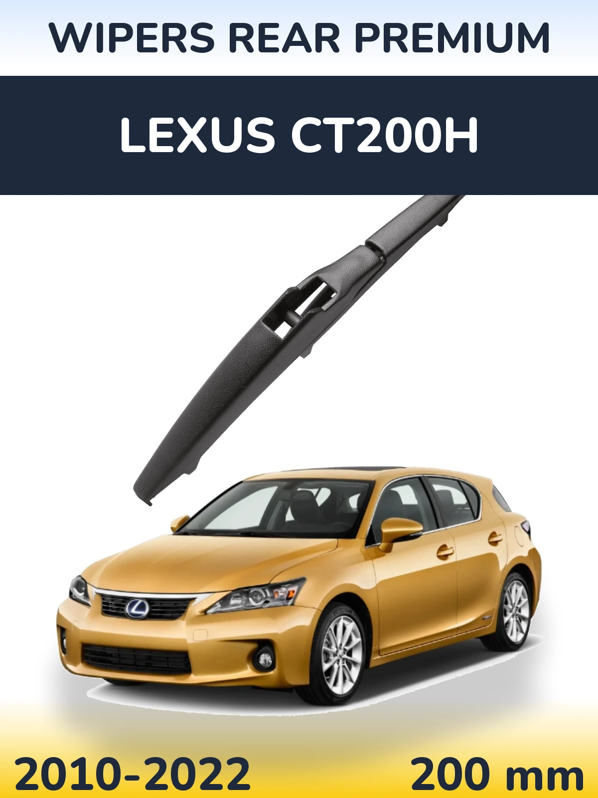 Ștergătoare WIPERS REAR PREMIUM pentru Lexus CT200h