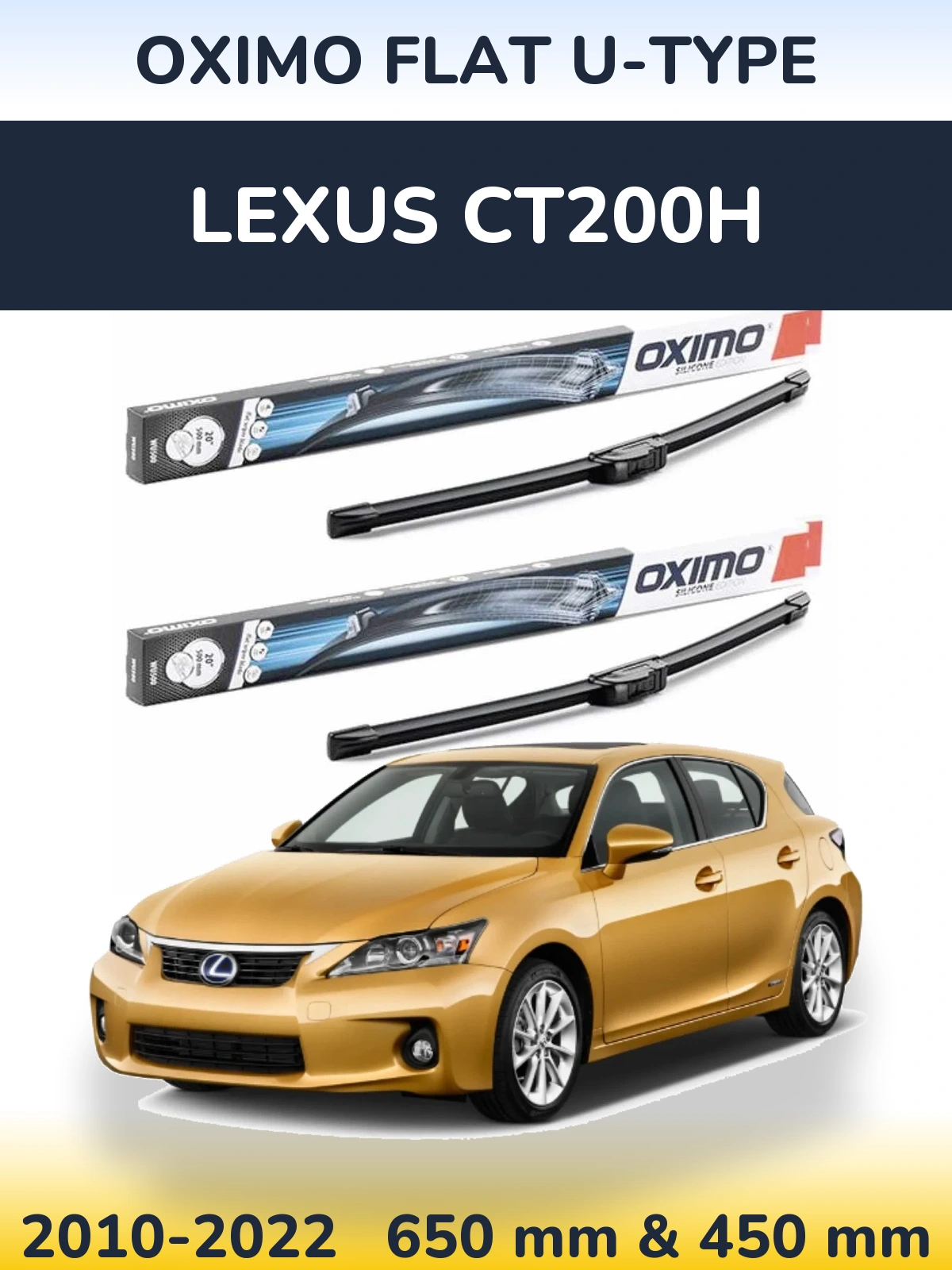 Ștergătoare Oximo Flat U-type pentru Lexus CT200h