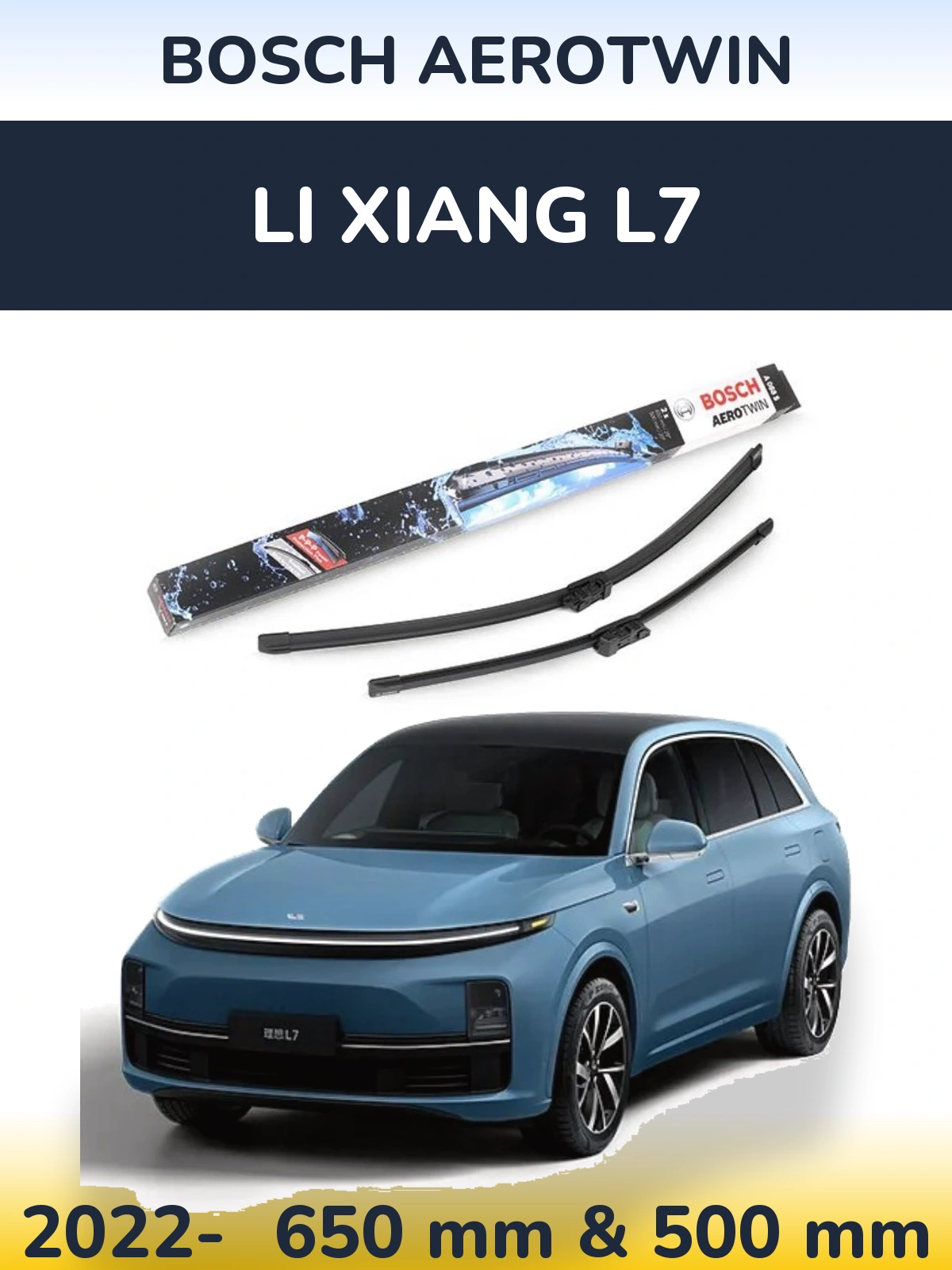 Ștergătoare BOSCH AeroTwin pentru Li Xiang L7