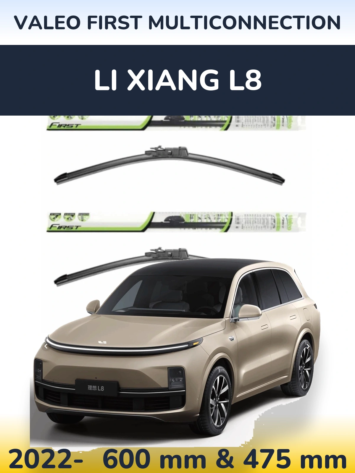 Ștergătoare Valeo First MultiConnection pentru Li Xiang L8