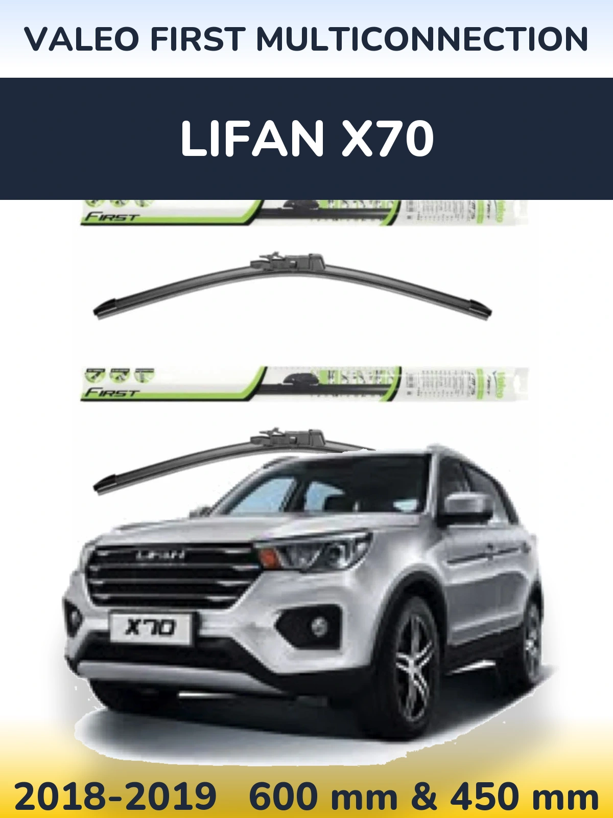 Ștergătoare Valeo First MultiConnection pentru Lifan X70