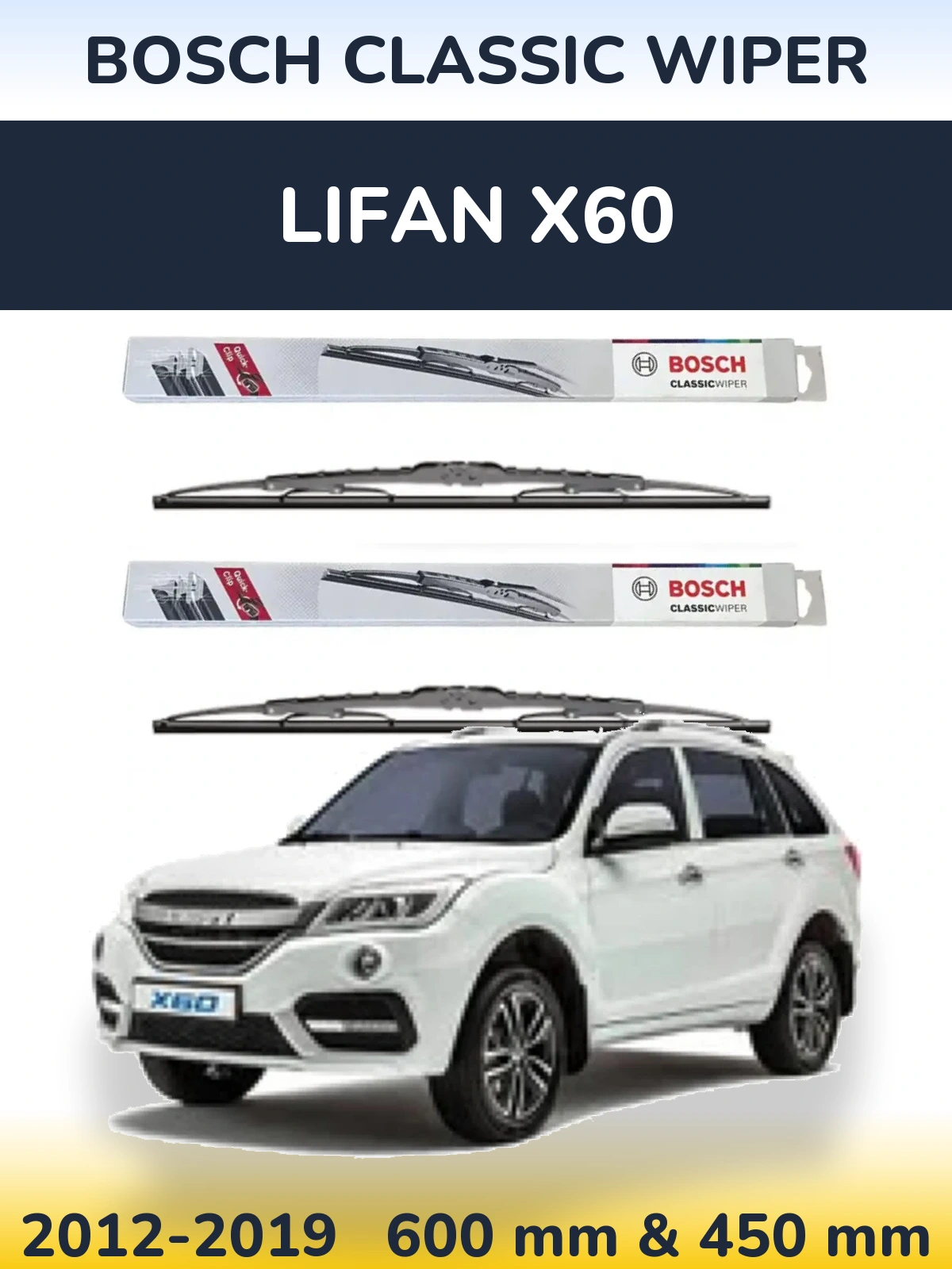 Ștergătoare BOSCH Classic Wiper pentru Lifan X60