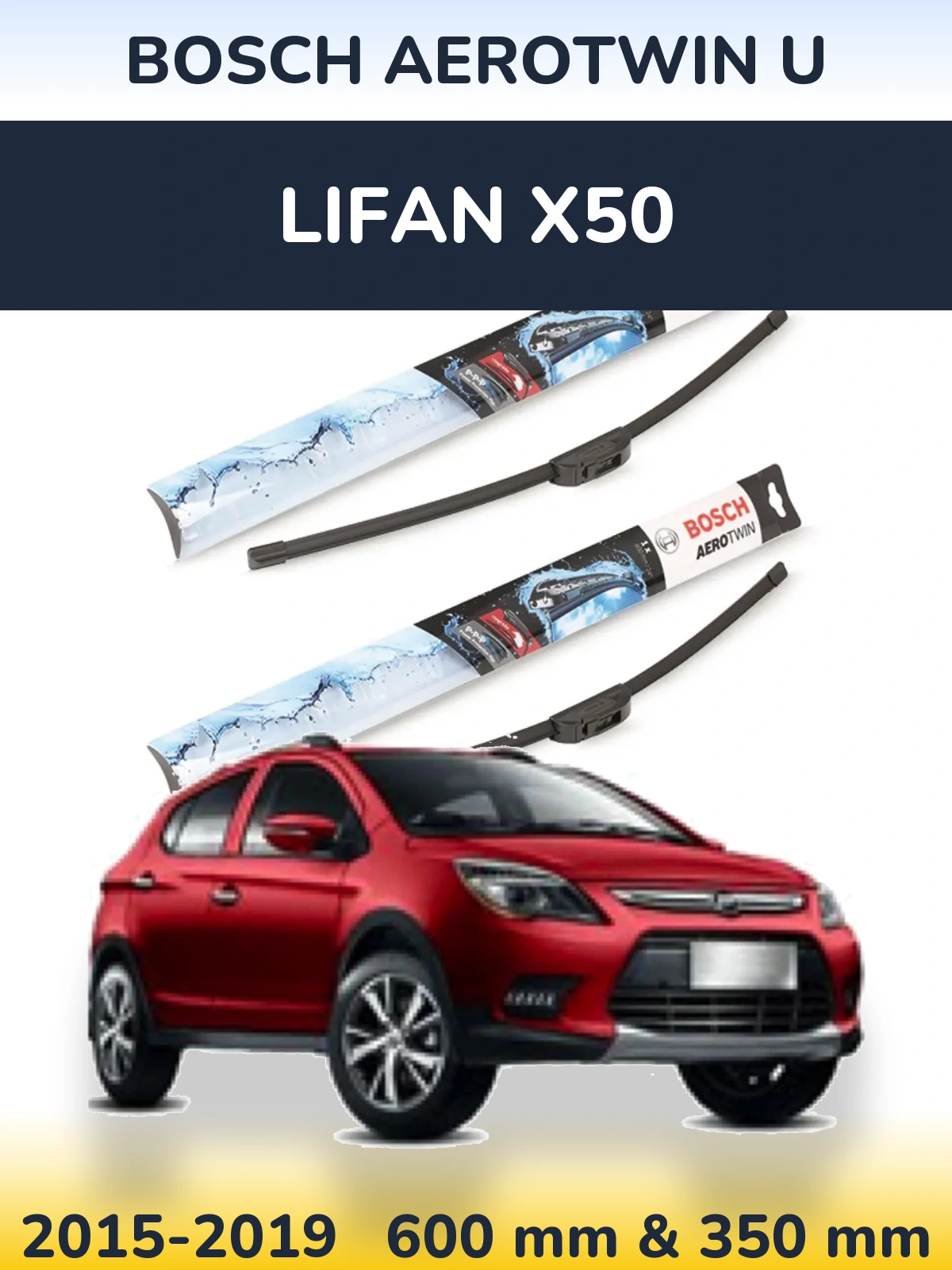 Ștergătoare BOSCH AeroTwin U pentru Lifan X50