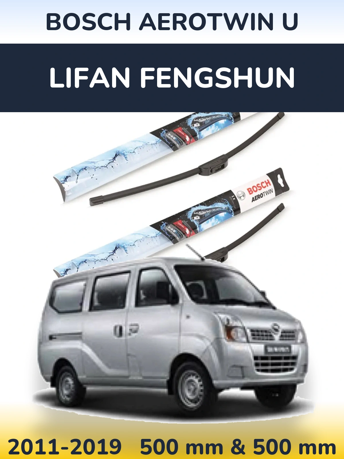 Ștergătoare BOSCH AeroTwin U pentru Lifan Fengshun