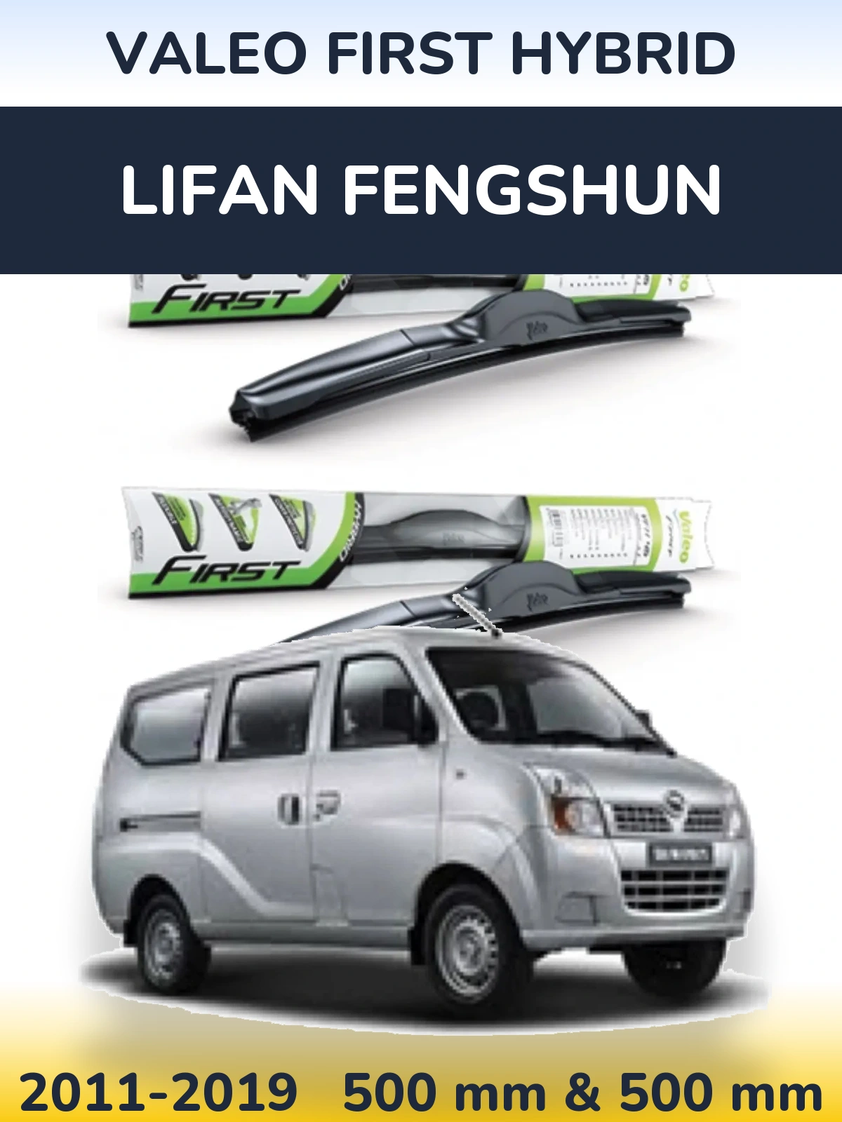 Ștergătoare Valeo First Hybrid pentru Lifan Fengshun