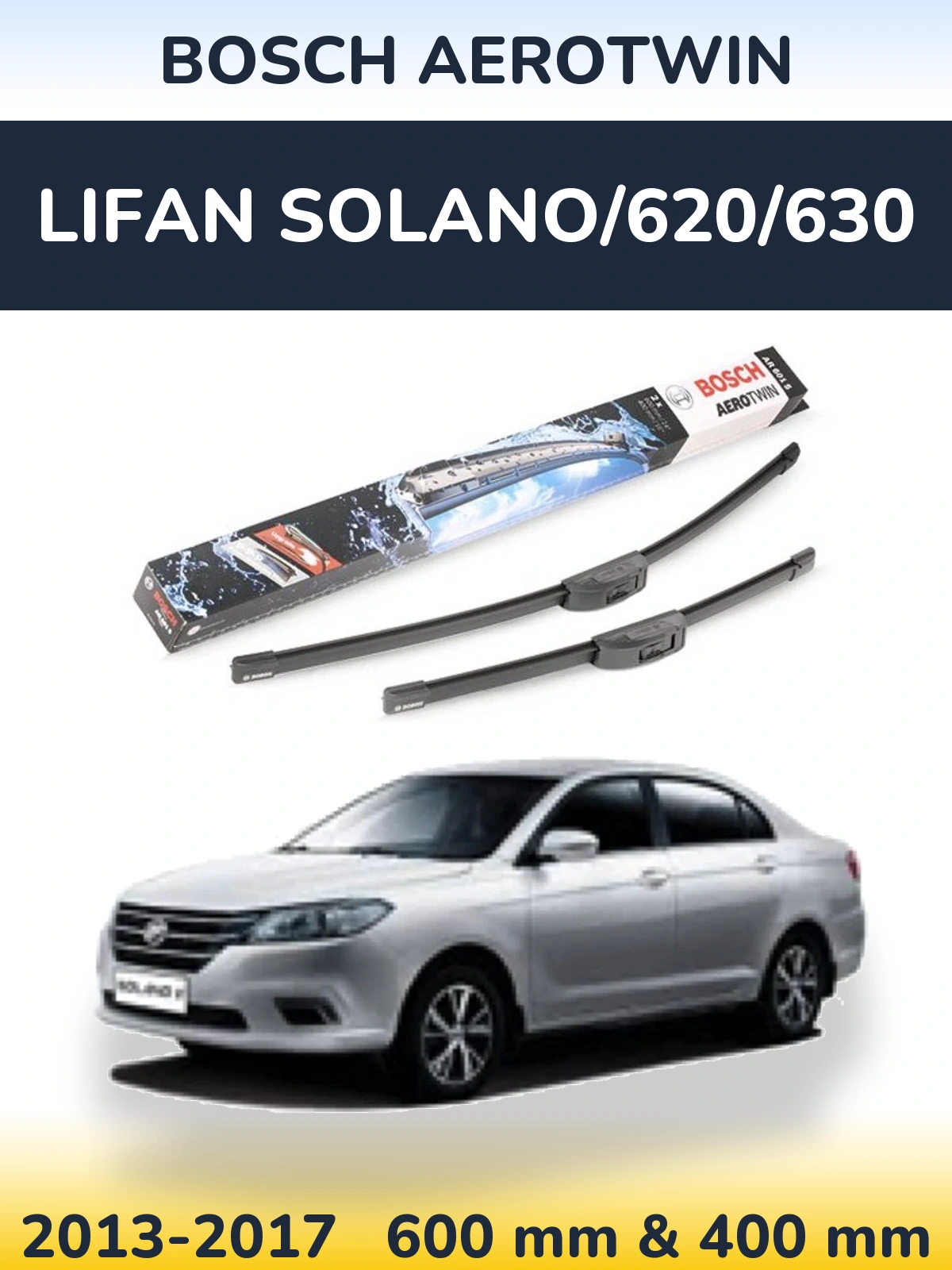 Ștergătoare BOSCH AeroTwin pentru Lifan Solano/620/630